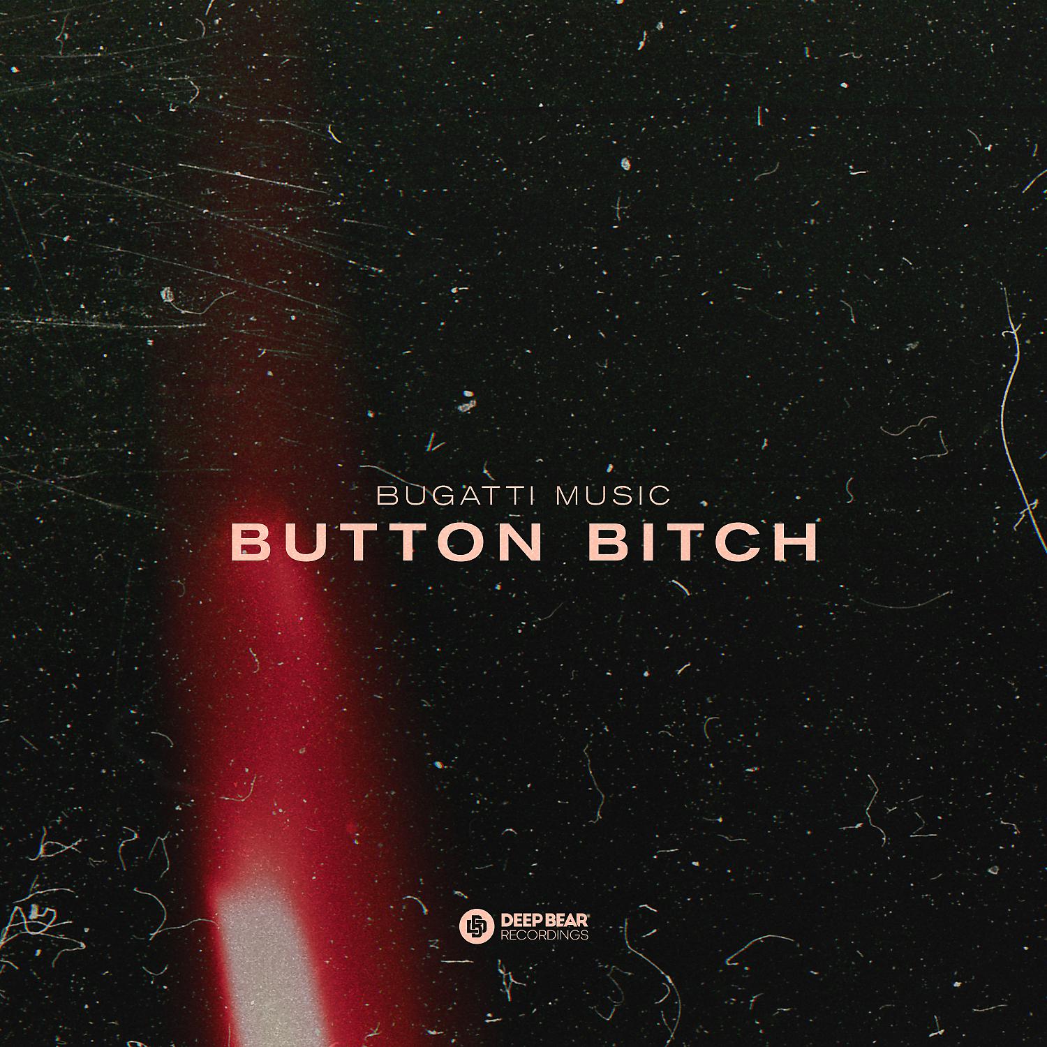 Постер альбома Button Bitch