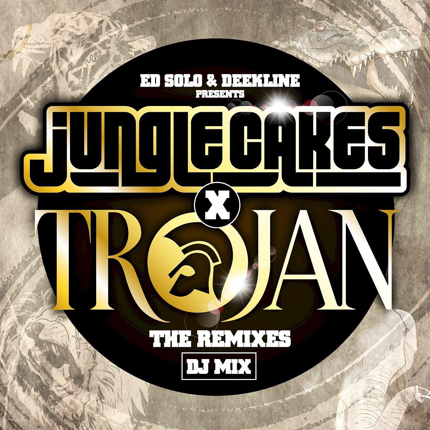 Постер альбома Jungle Cakes x Trojan: The Remixes (DJ Mix)