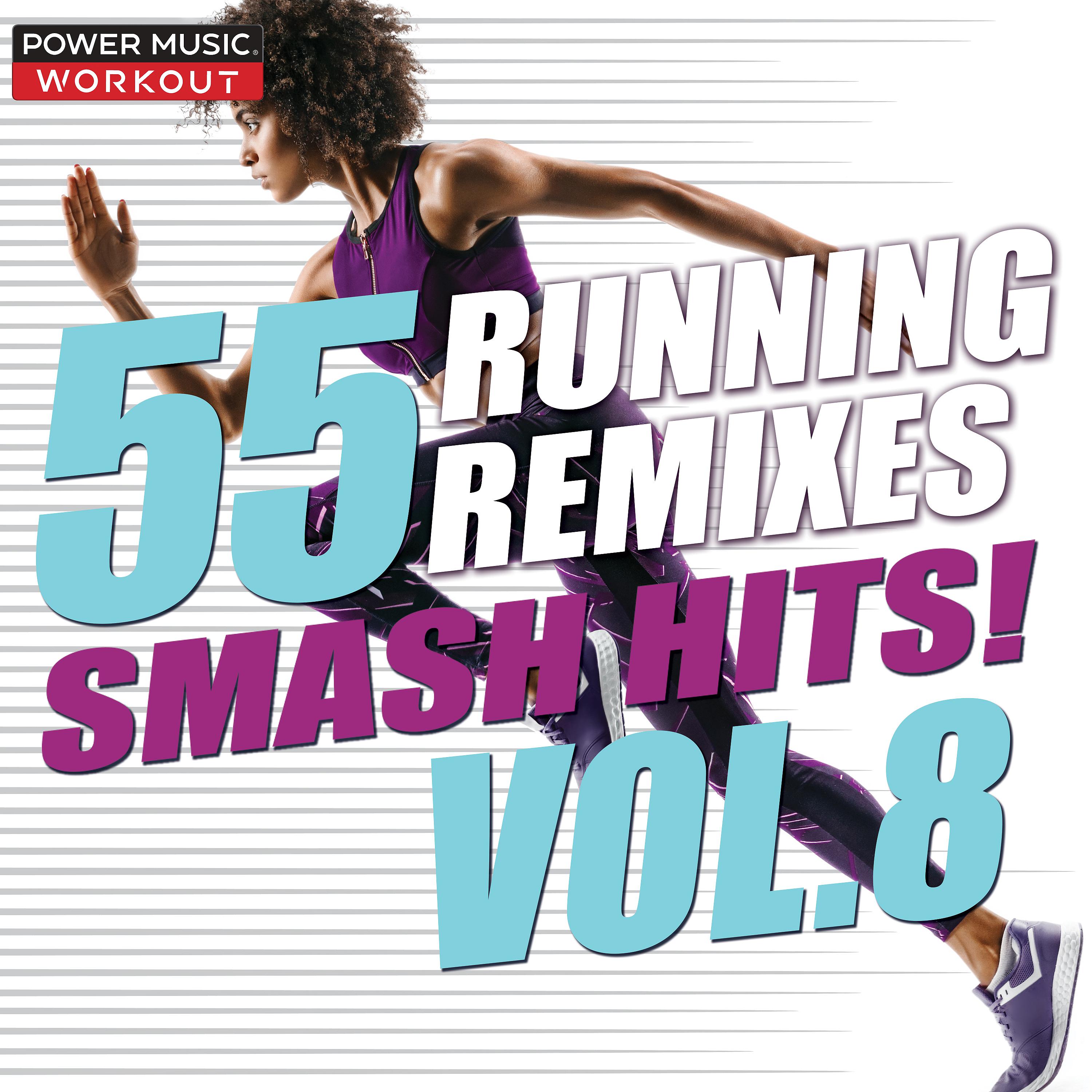Постер альбома 55 Smash Hits! Running Remixes Vol. 8