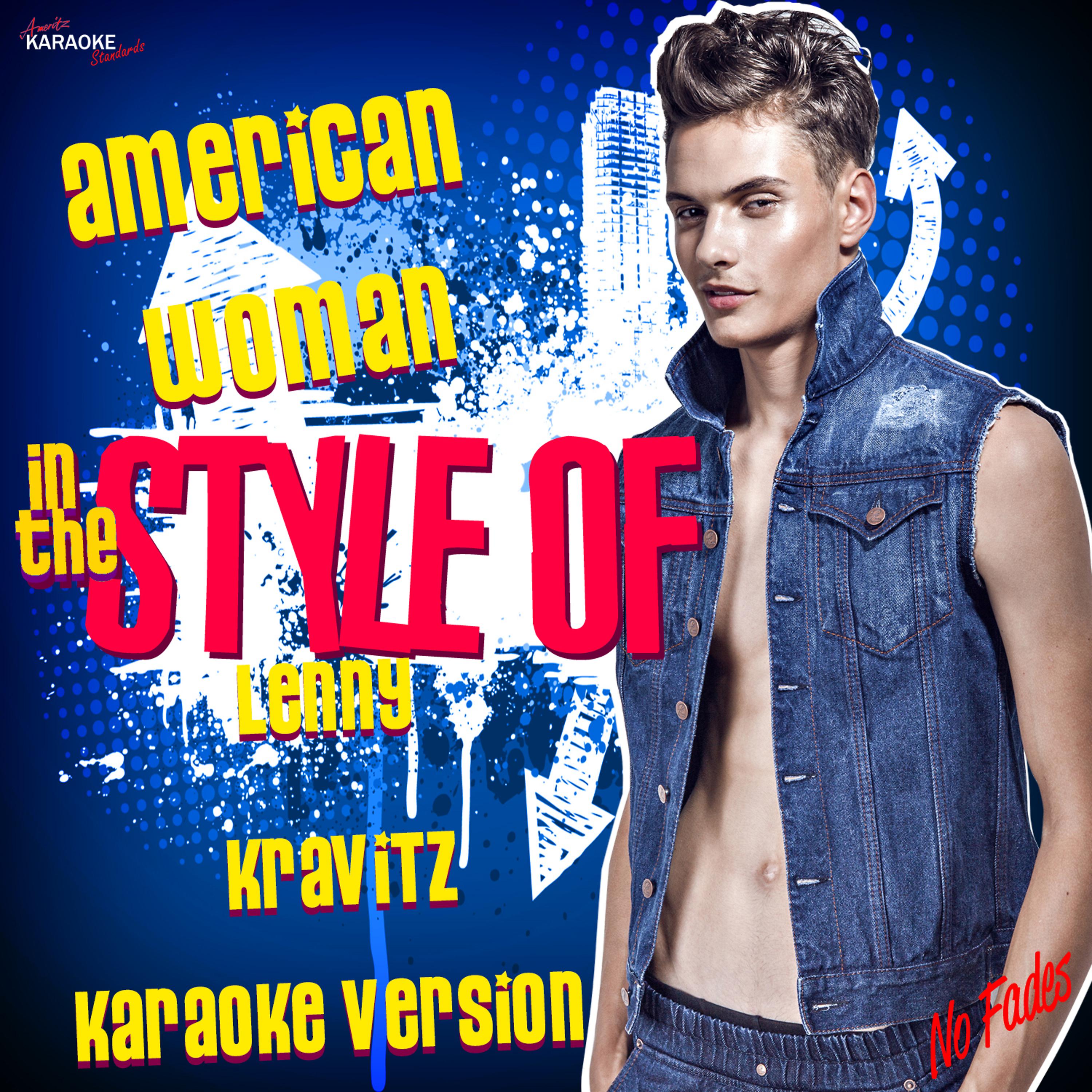 Постер альбома American Woman (In the Style of Lenny Kravitz) [Karaoke Version]