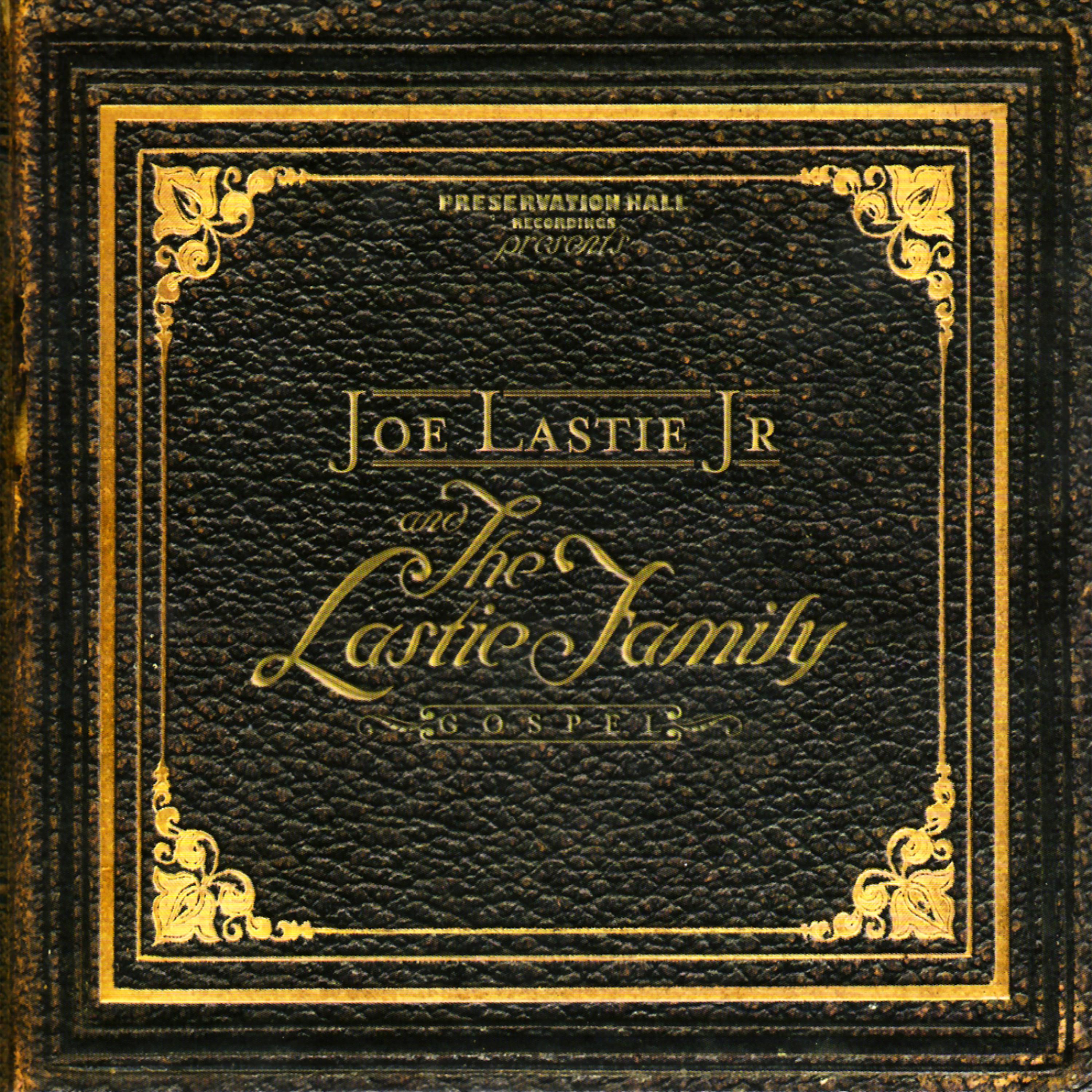 Постер альбома Joe Lastie and The Lastie Family Gospel