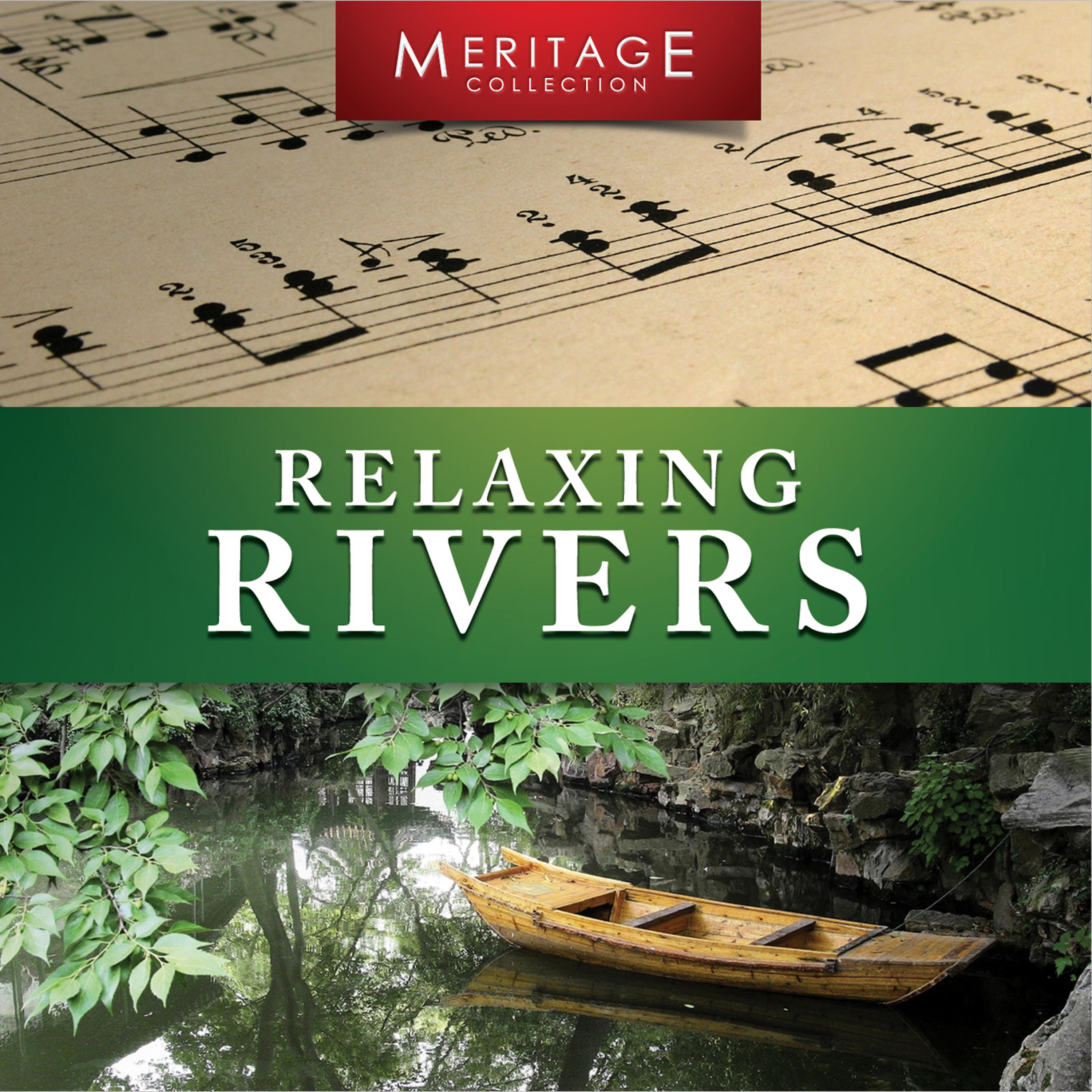 Постер альбома Meritage Relaxation: Relaxing Rivers