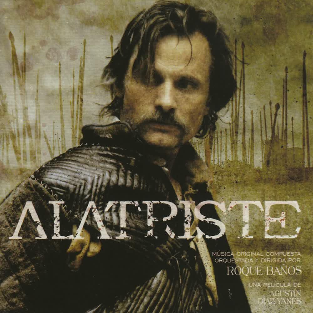 Постер альбома Alatriste (Original Motion Picture Soundtrack)