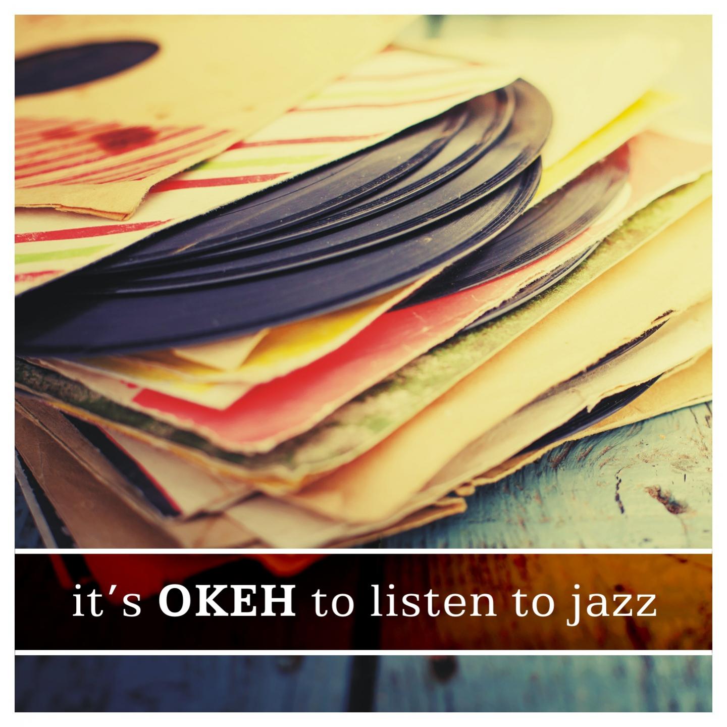 Постер альбома It's Okeh to Listen to Jazz