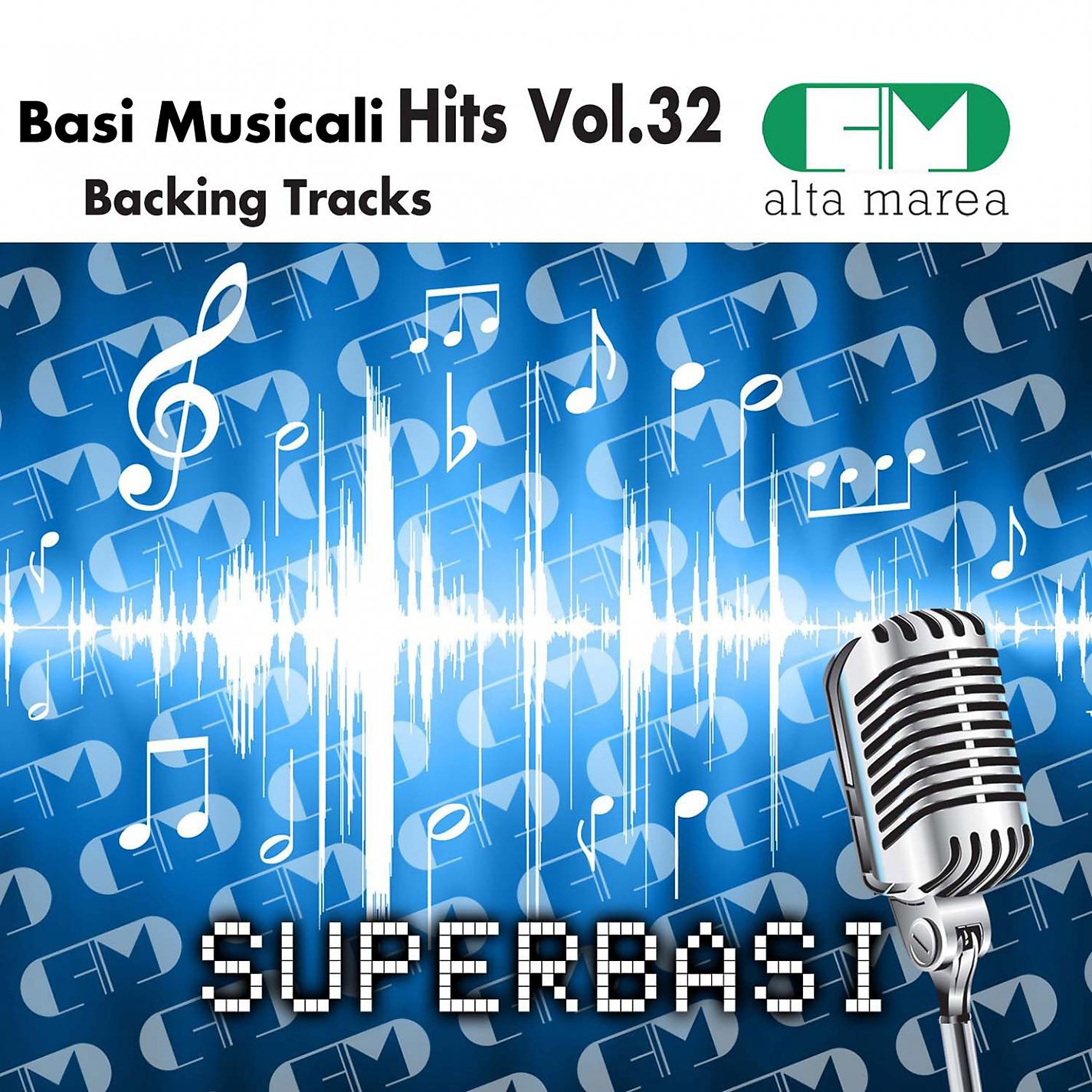 Постер альбома Basi Musicali Hits, Vol. 32 (Backing Tracks)
