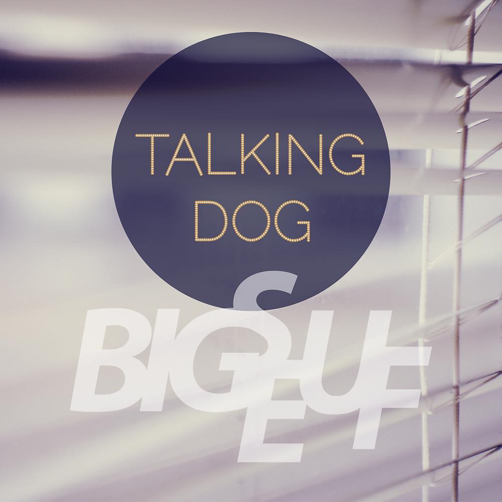 Постер альбома Talking Dog