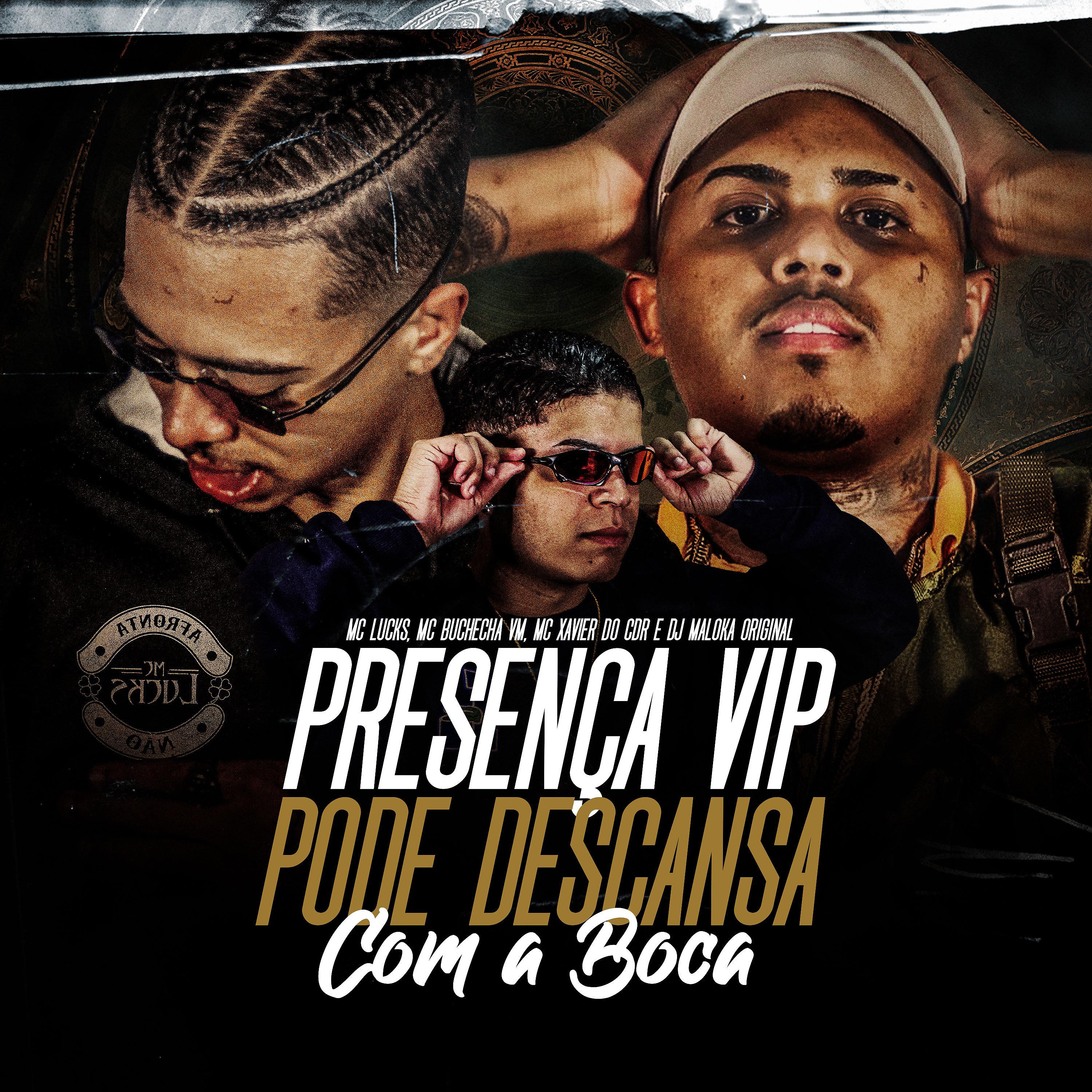 Постер альбома Presença VIP Pode Descansar Com a Boca