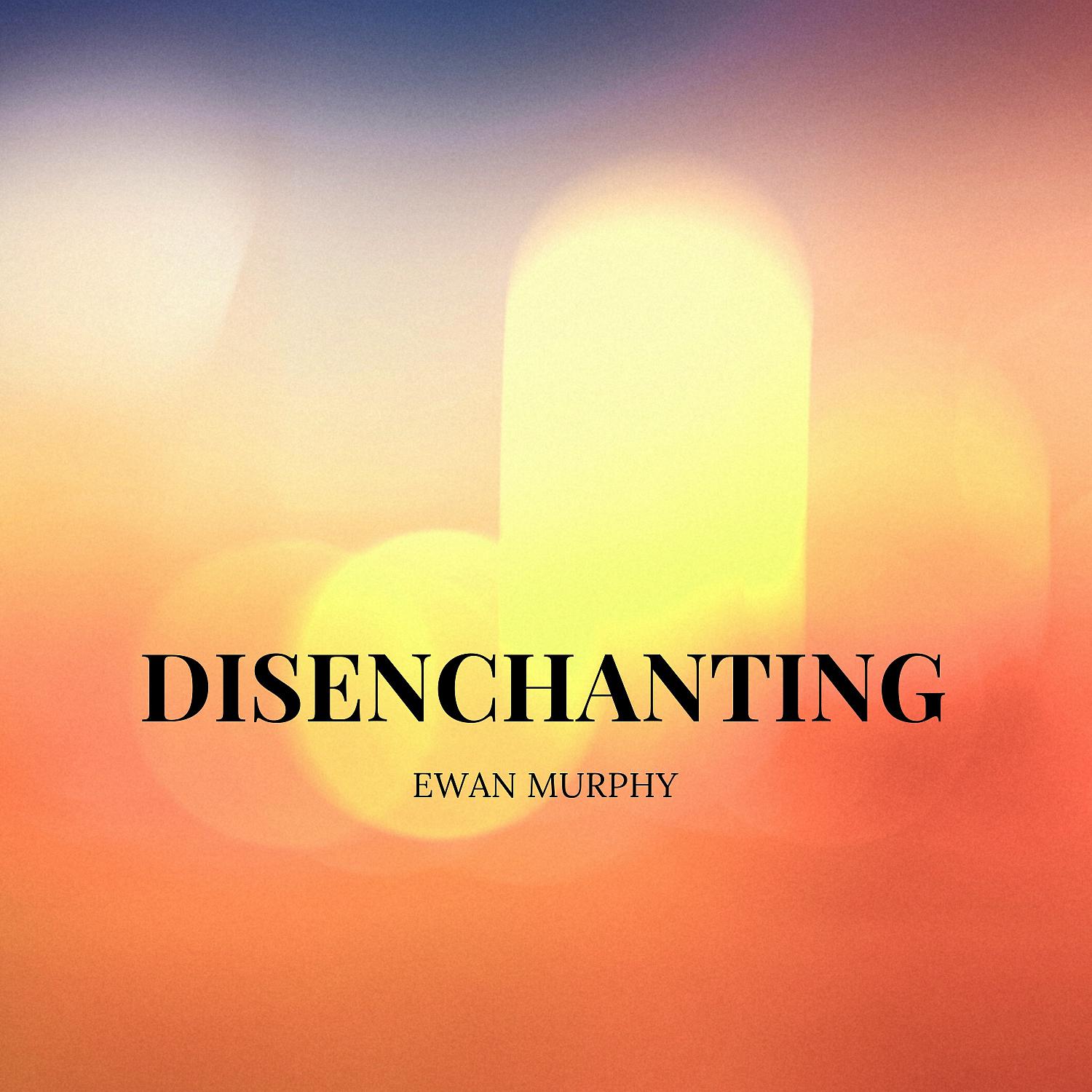 Постер альбома Disenchanting