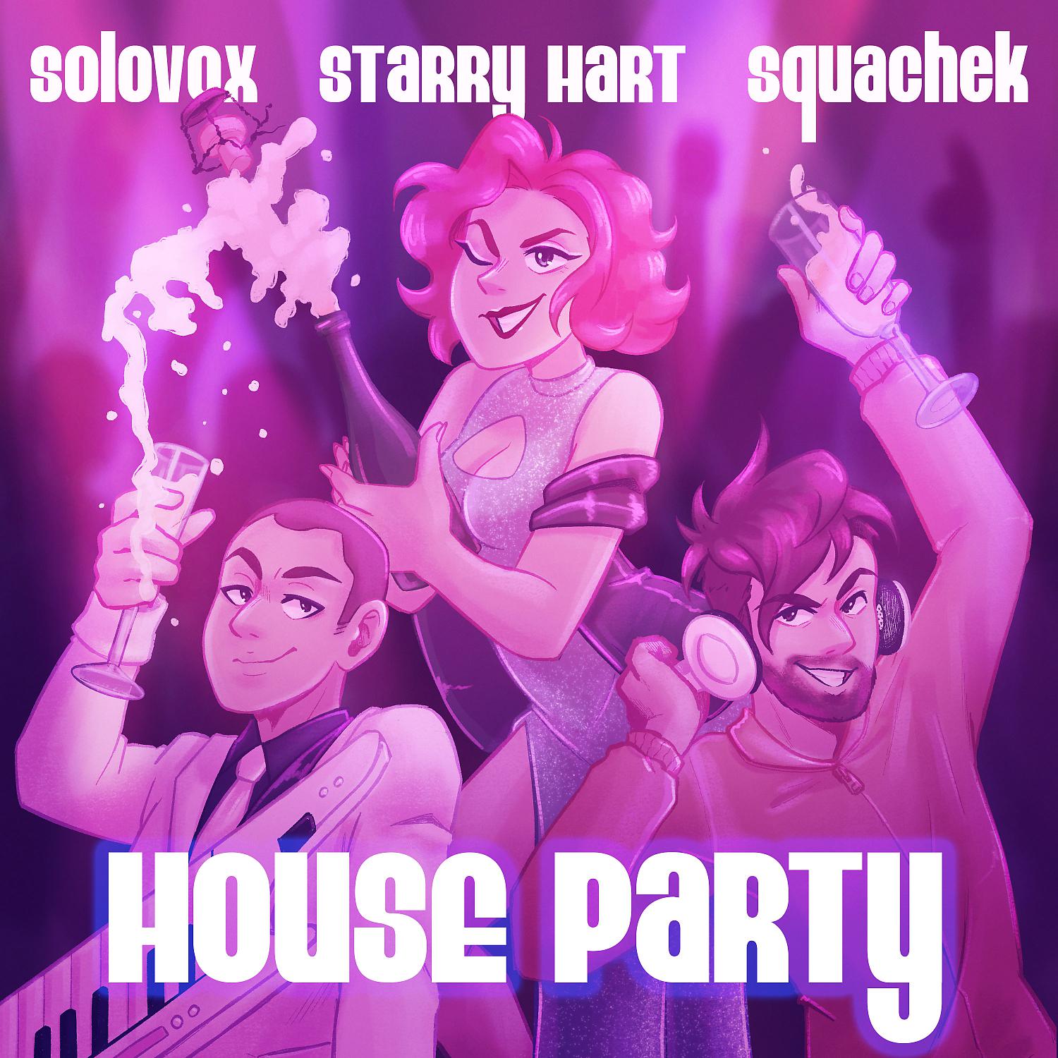 Постер альбома House Party (feat. Starry Hart)