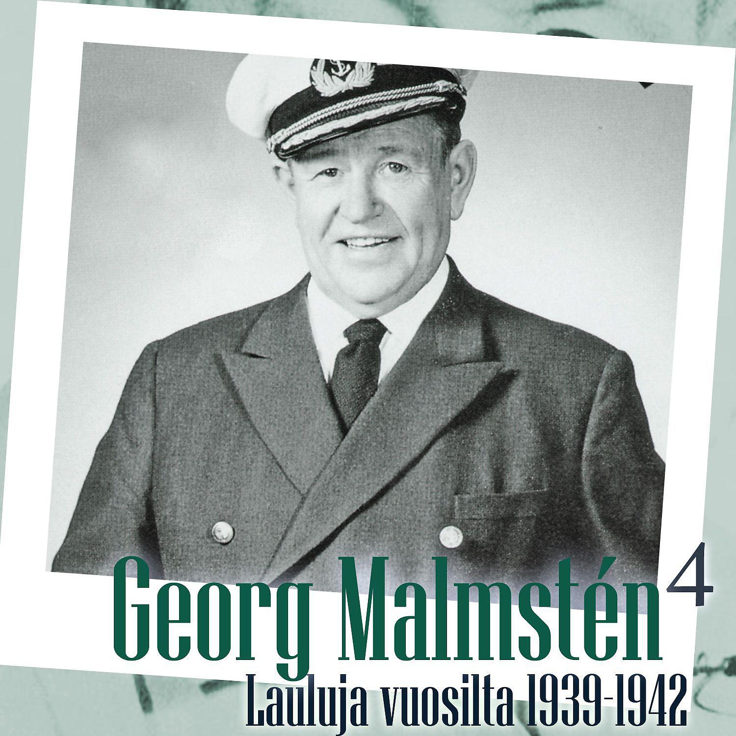 Постер альбома Georg Malmstén 4 - Lauluja vuosilta 1939 - 1942
