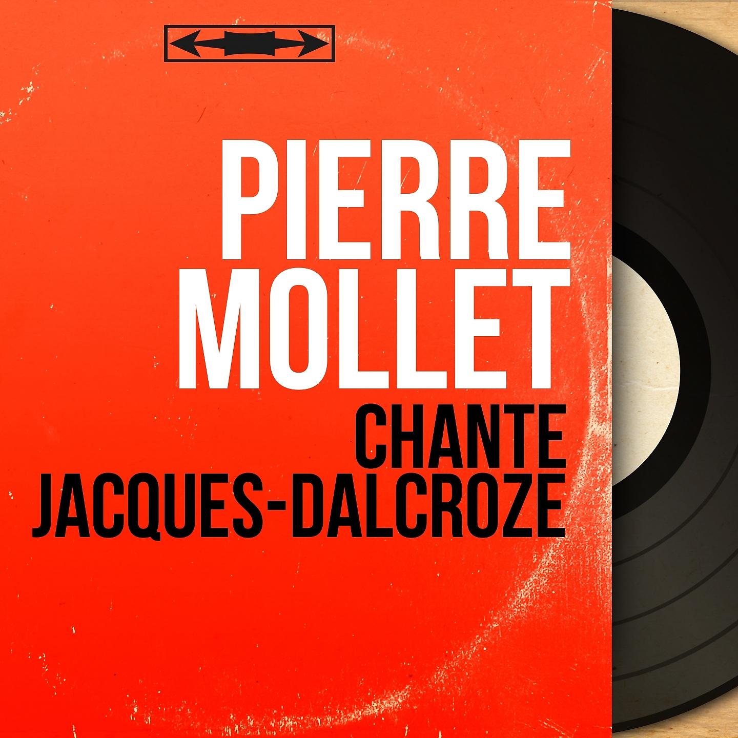 Постер альбома Chante Jacques-Dalcroze