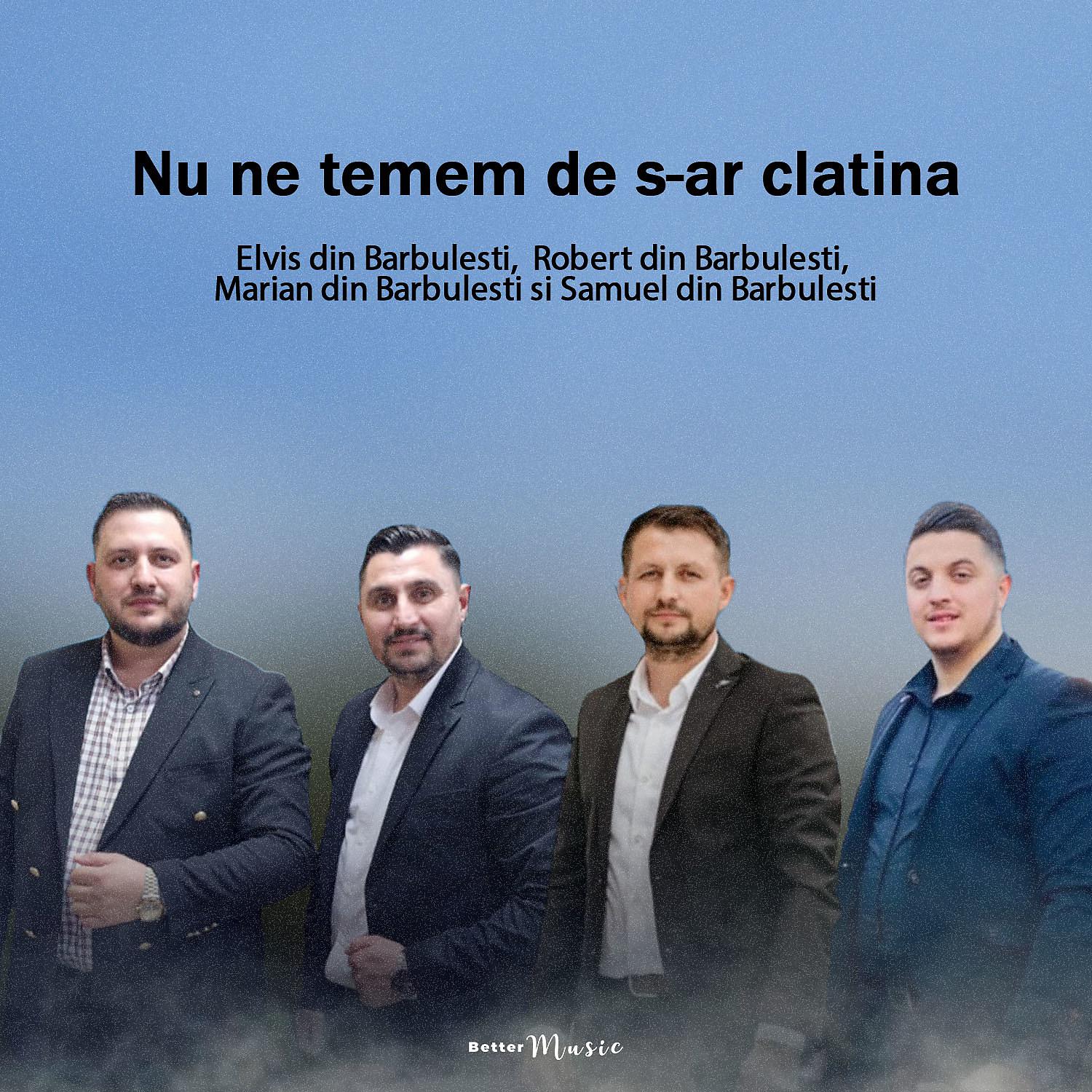 Постер альбома Nu ne temem de s-ar clatina
