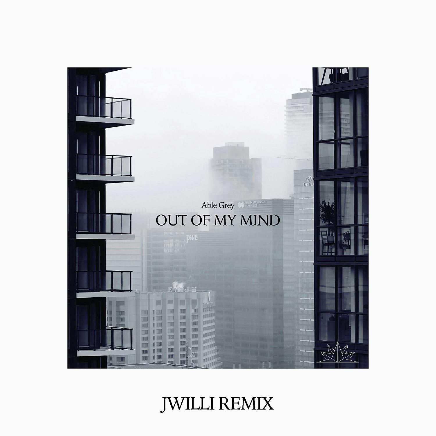 Постер альбома Out Of My Mind (JWILLI Remix)
