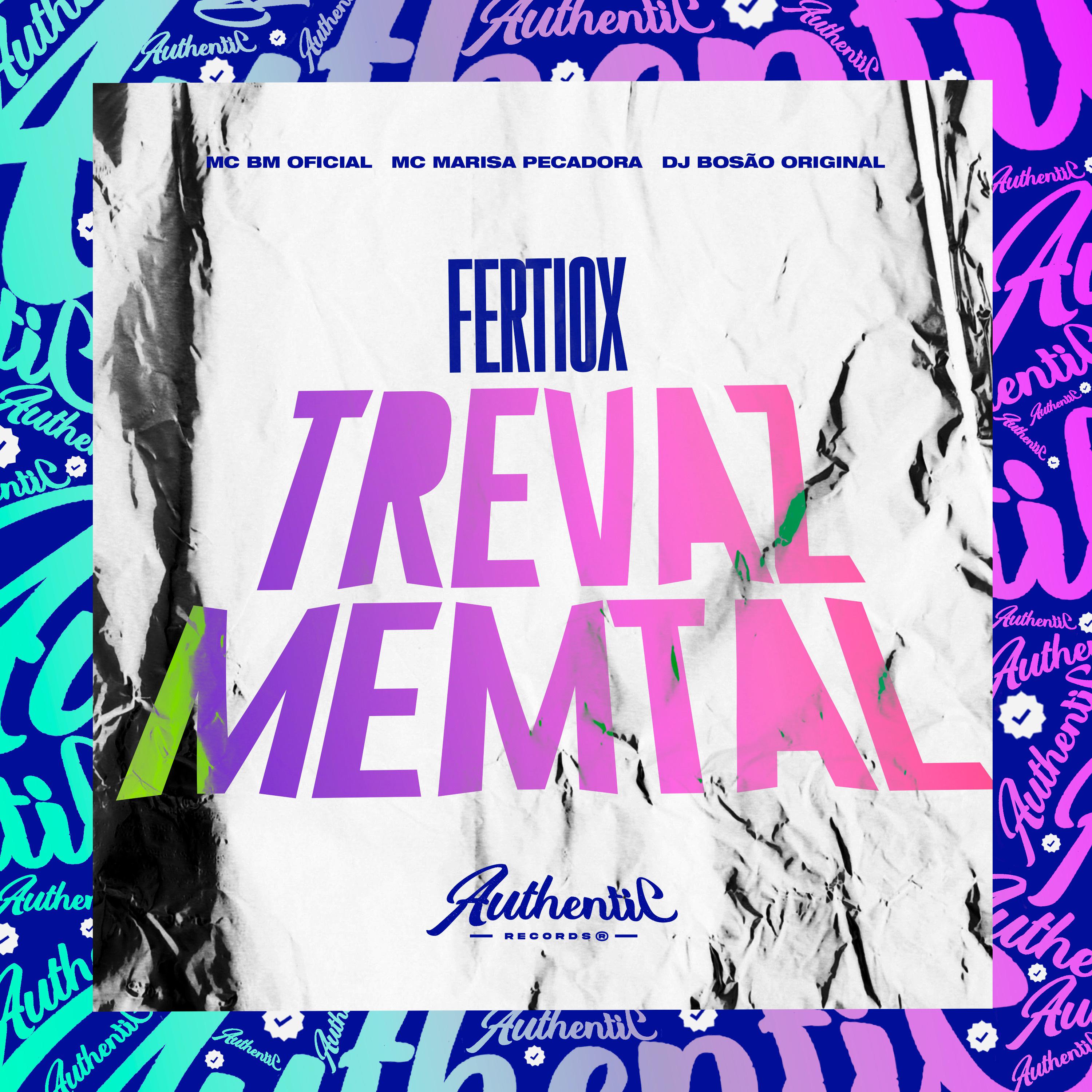 Постер альбома Fertiox Trevaz Memtal