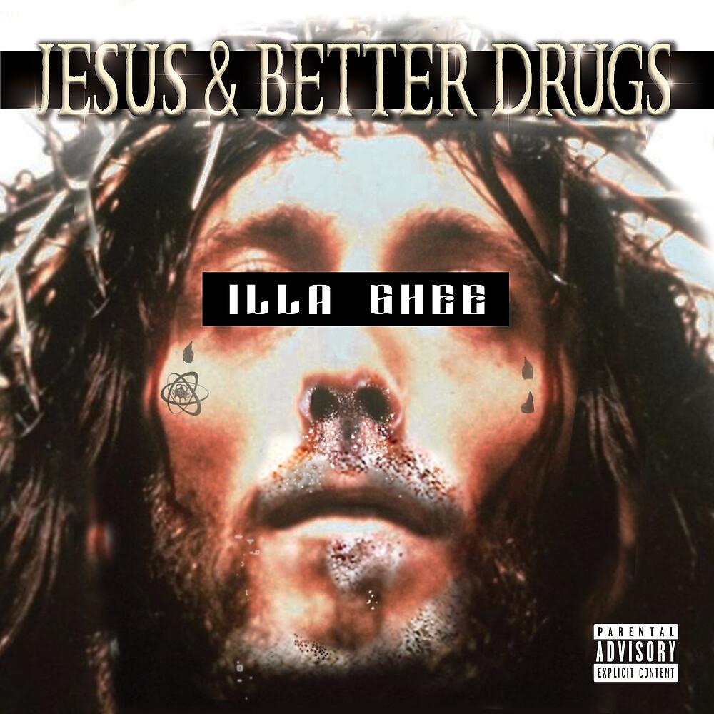 Постер альбома Jesus & Better Drugs