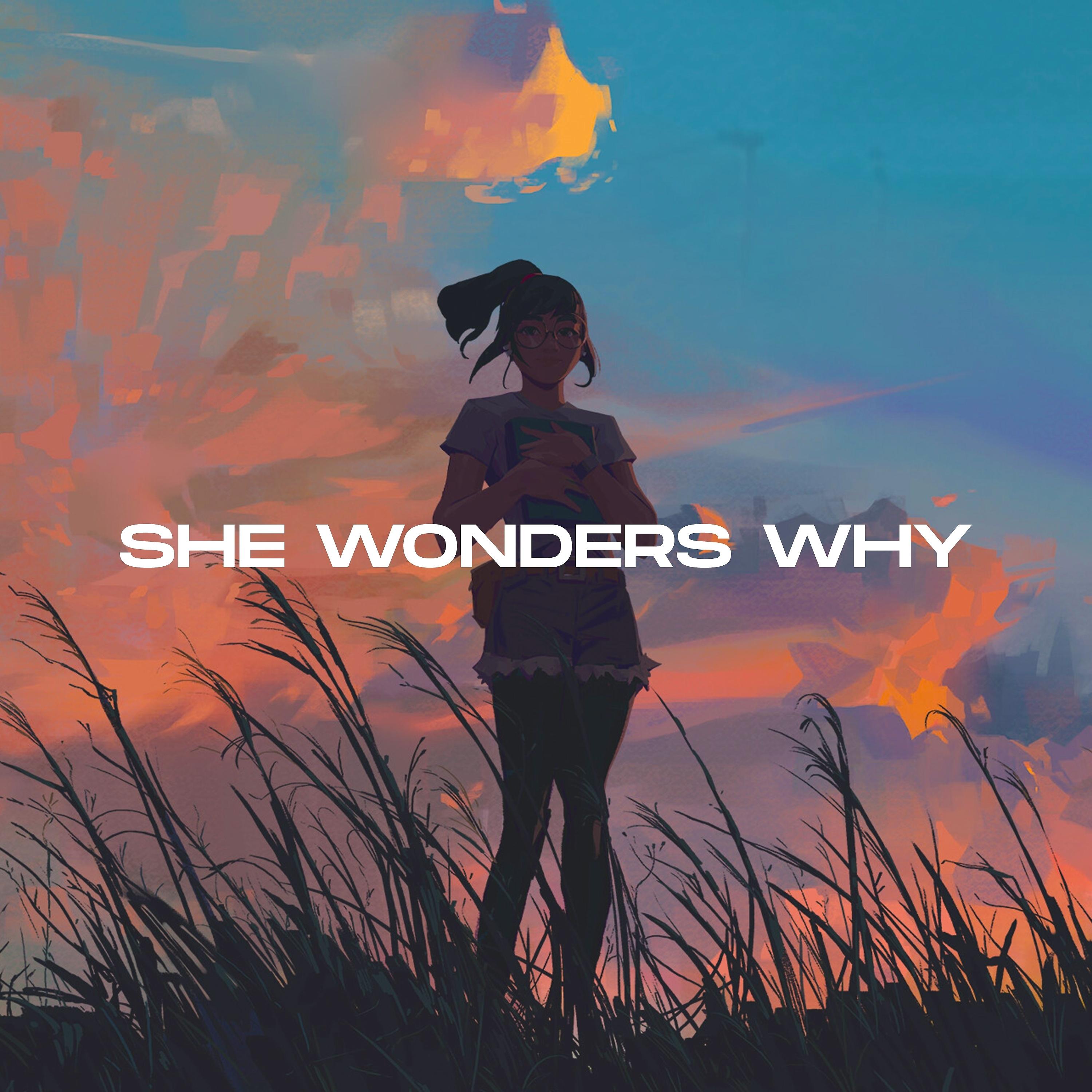 Постер альбома She Wonders Why