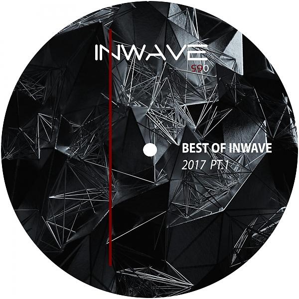 Постер альбома Best Of Inwave 2017, PT. 1