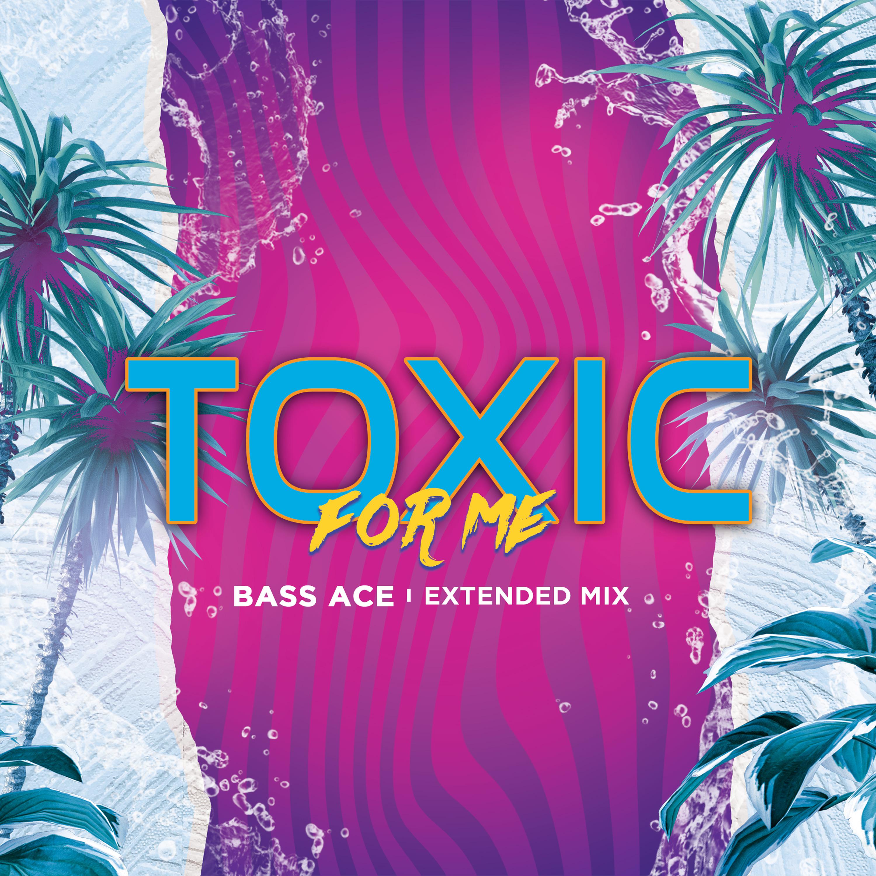 Постер альбома Toxic For Me