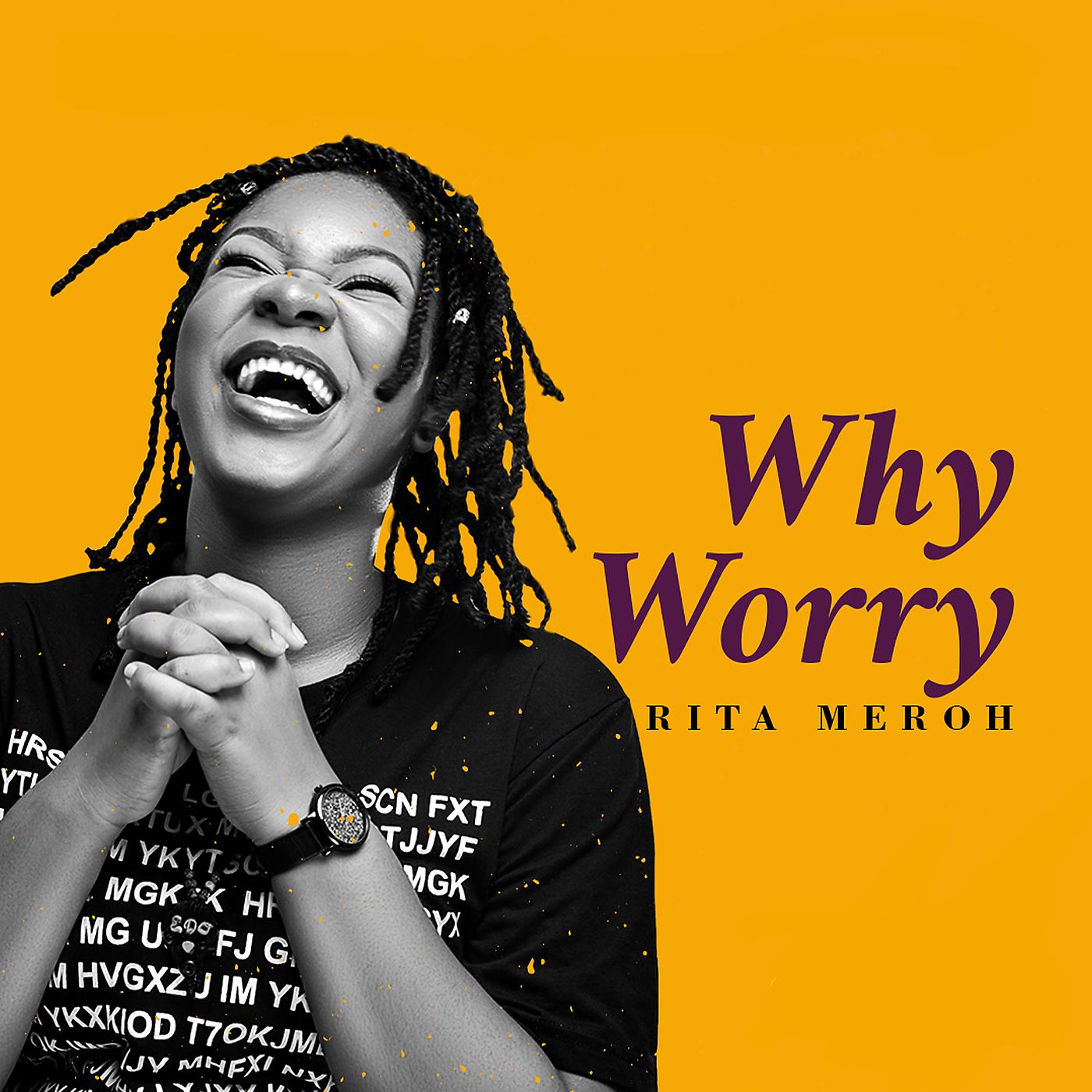 Постер альбома Why Worry