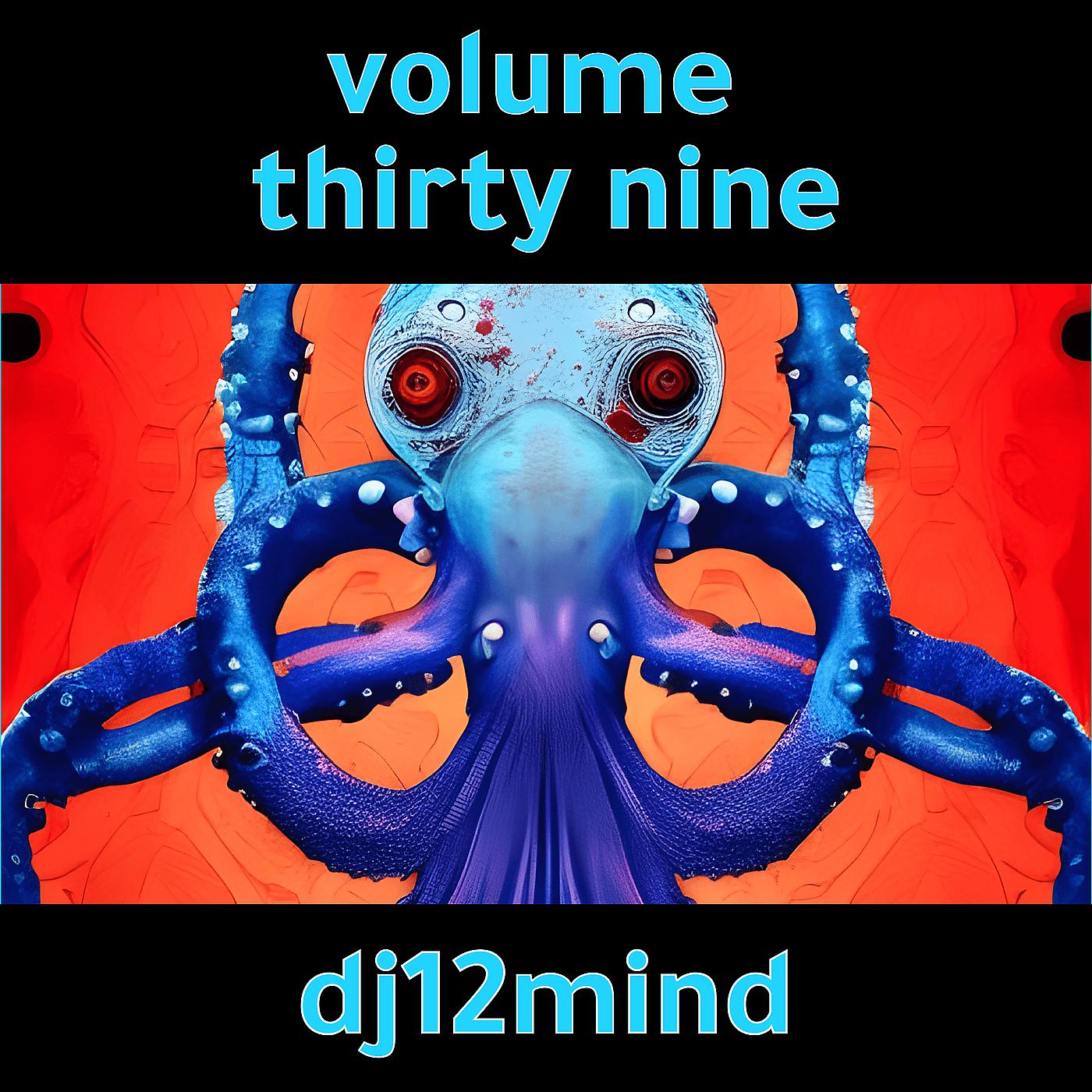 Постер альбома Volume Thirty Nine