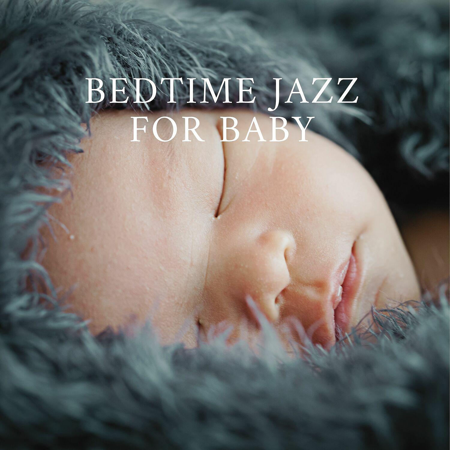 Постер альбома Bedtime Jazz for Baby