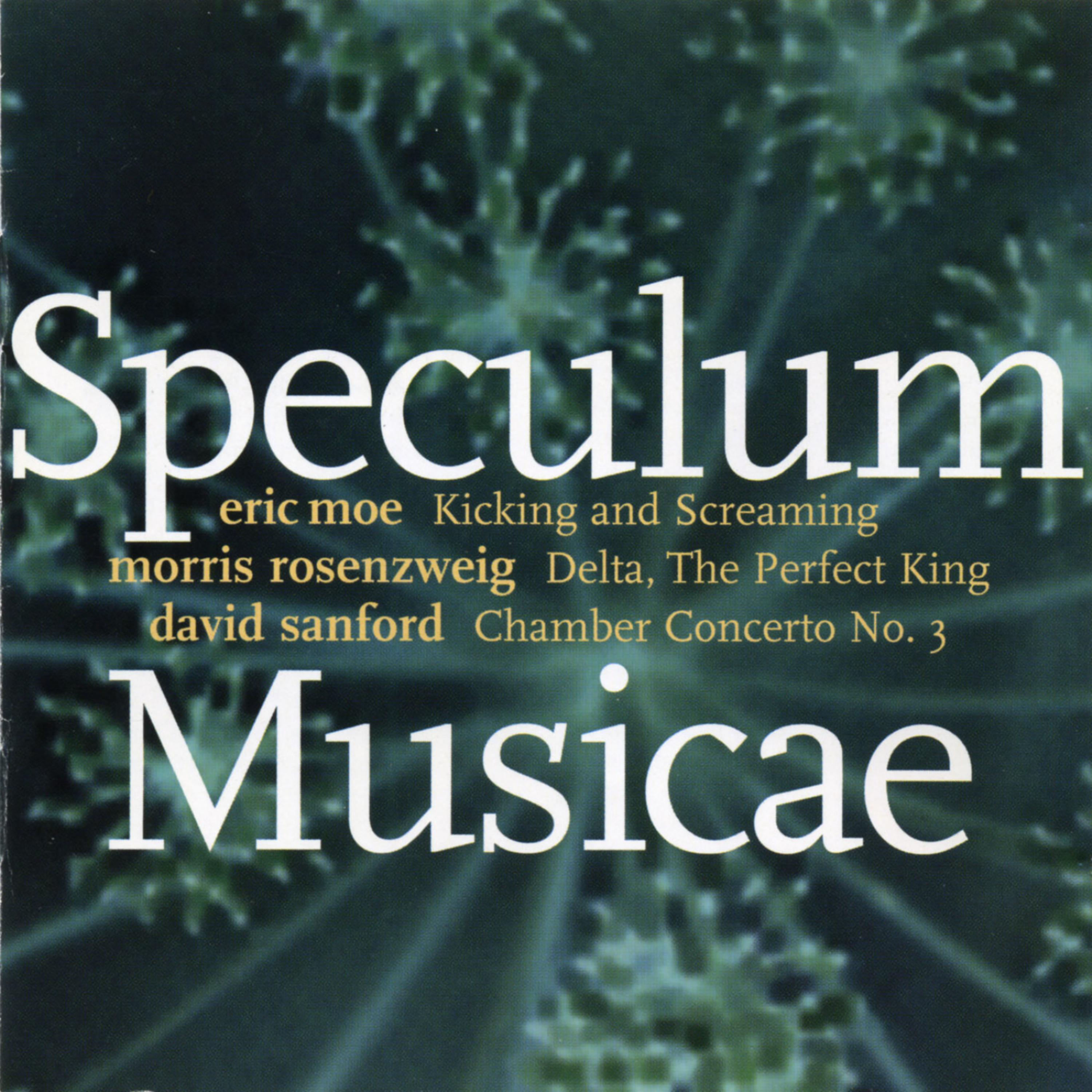 Постер альбома Speculum Musicae Plays Music of Sanford, Rosenzweig, Moe