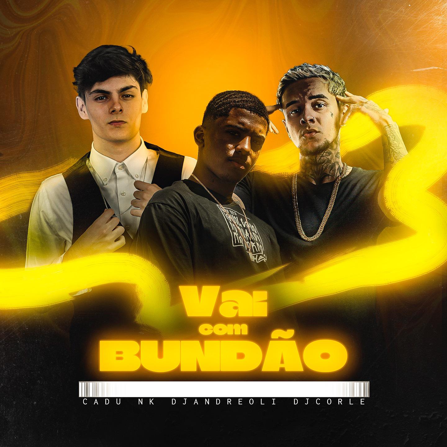 Постер альбома Vai Com Bundão