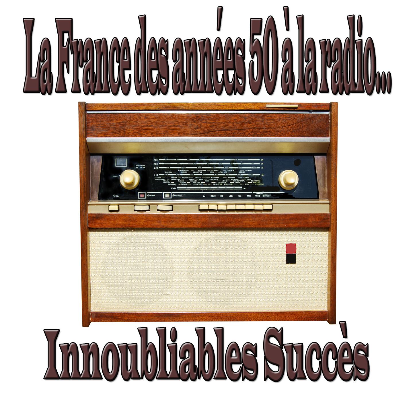 Постер альбома La France des années 50 à la radio...
