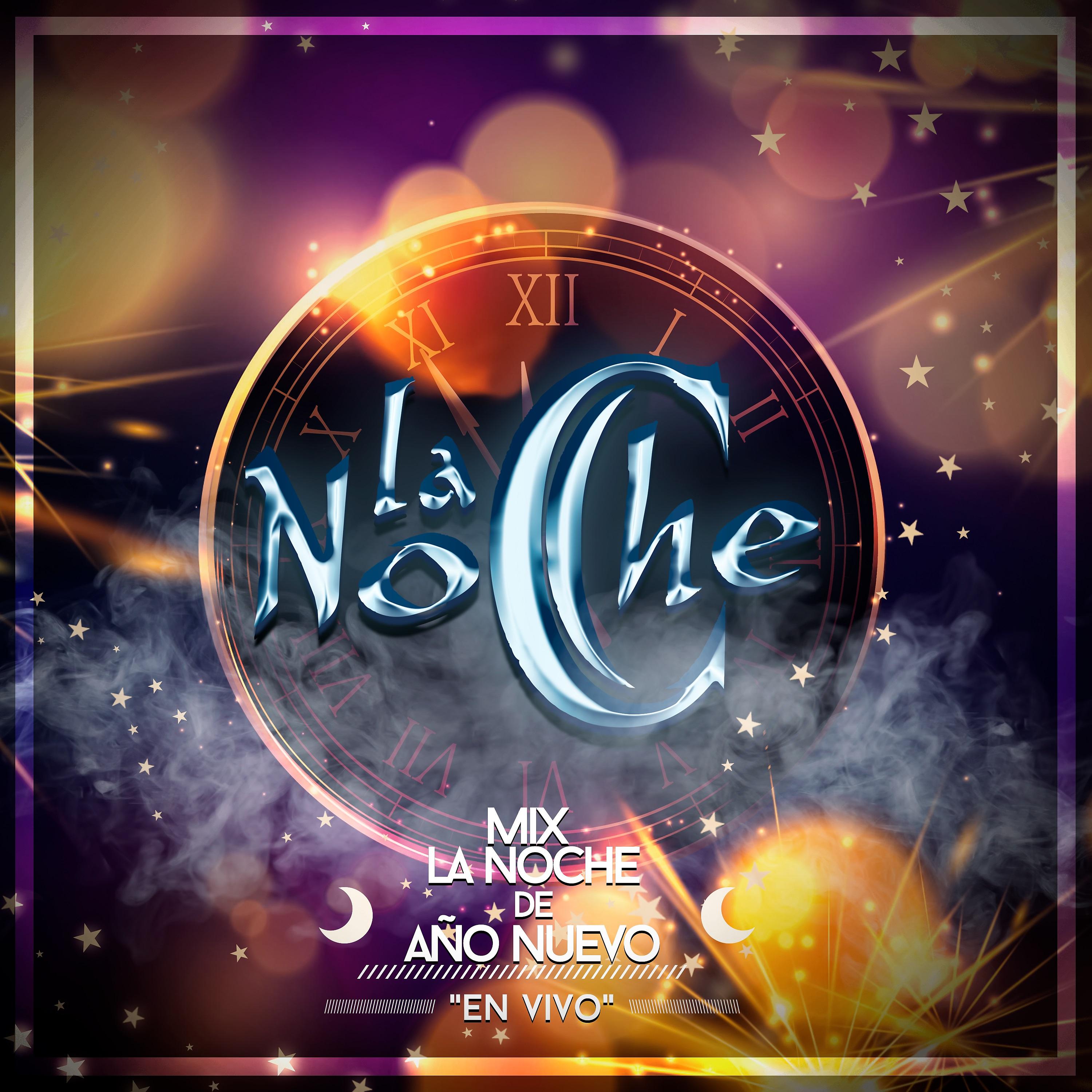 Постер альбома Mix la Noche de Año Nuevo (En Vivo)