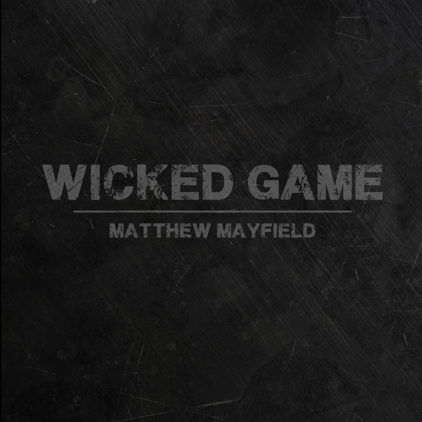 Постер альбома Wicked Game (feat. Emma Hewitt)
