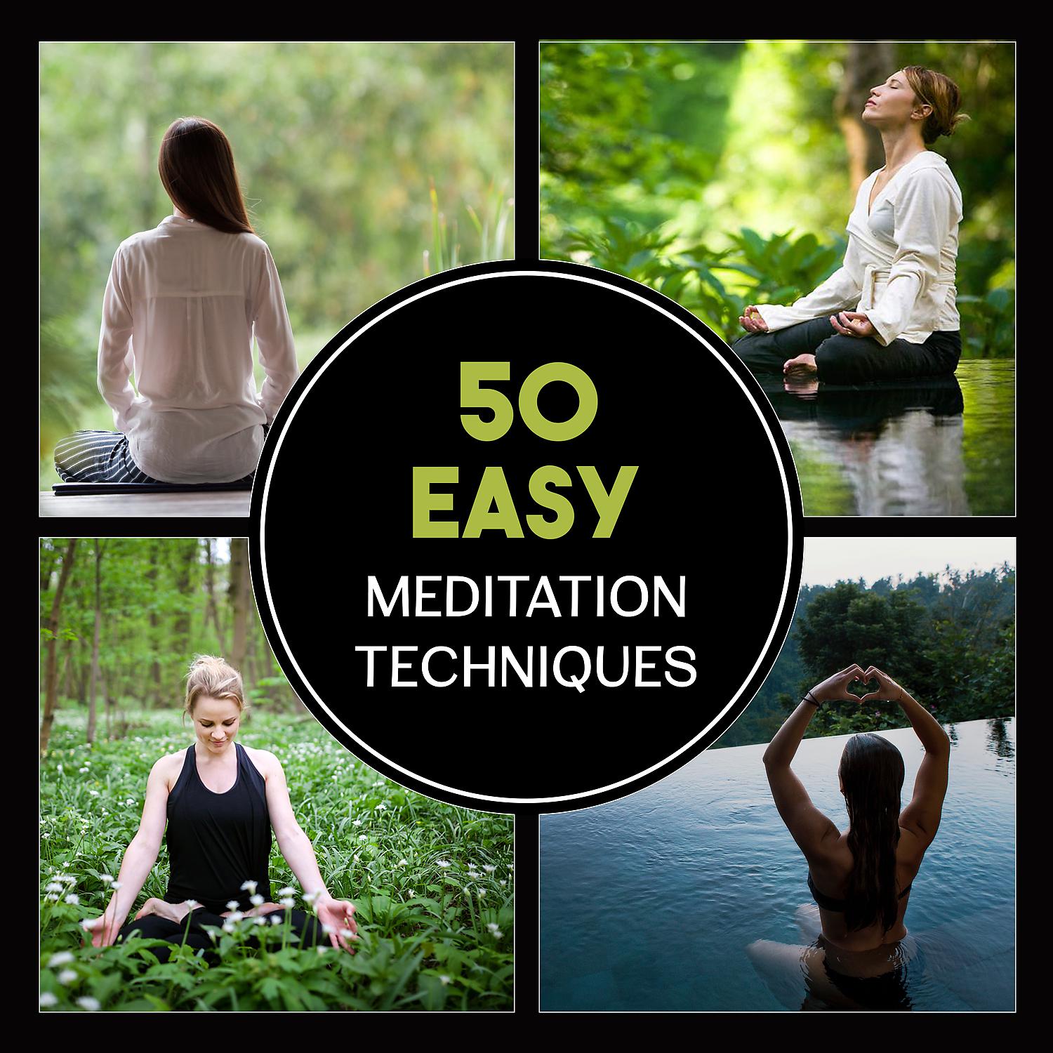 Постер альбома 50 Easy Meditation Techniques – Blissful Nature Sounds, Eye of Buddha, Natural Zen, Green Space for Mindfulness, Keep Calm and Relaxation