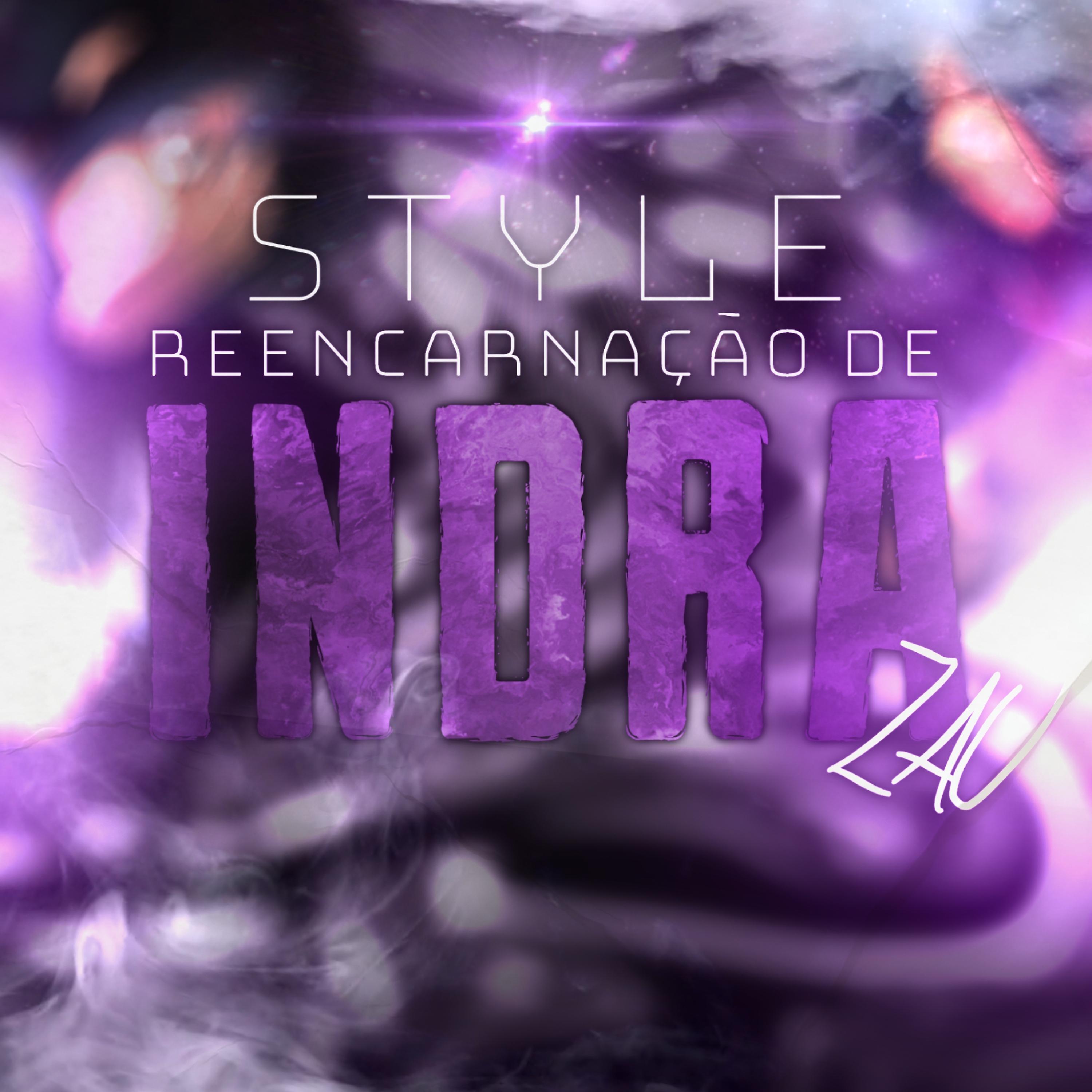 Постер альбома Style Reencarnação de Indra