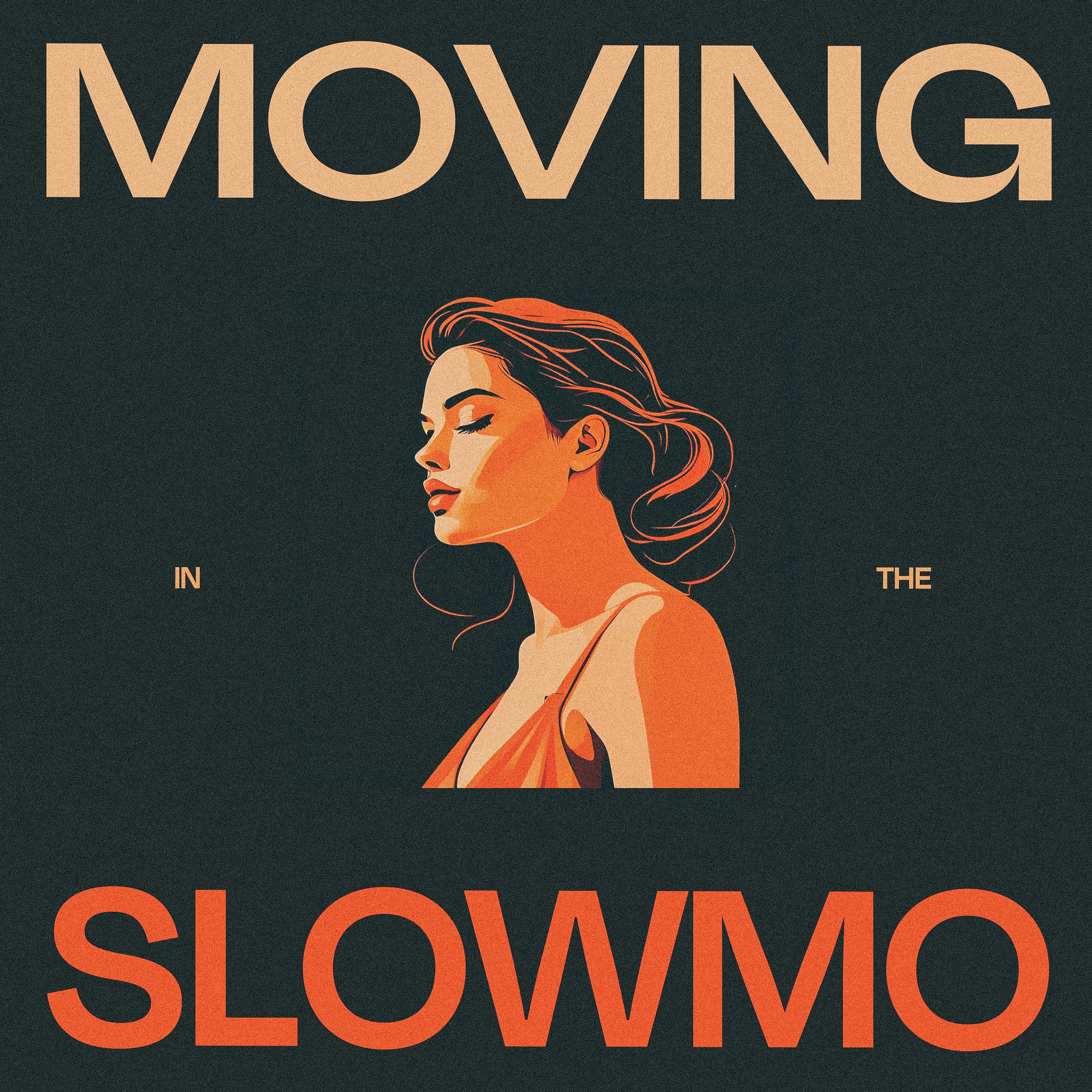 Постер альбома Moving in the Slowmo