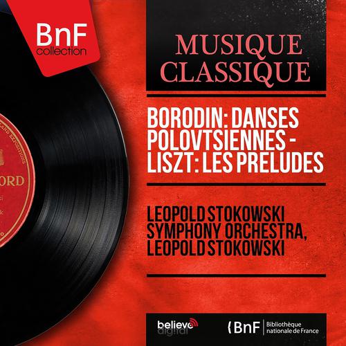 Постер альбома Borodin: Danses polovtsiennes - Liszt: Les préludes (Mono Version)