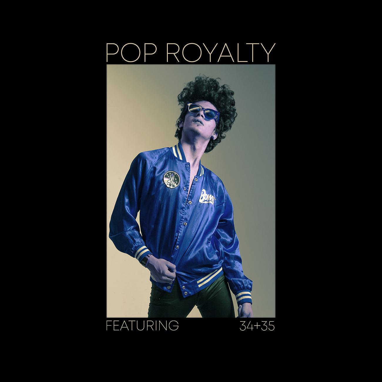 Постер альбома Pop Royalty - Featuring "34+35"