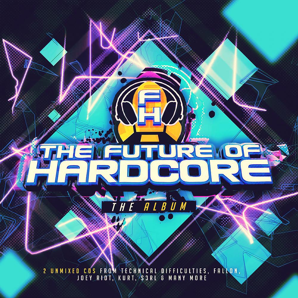 Постер альбома The Future Of Hardcore Album (Exclusive Tracks)