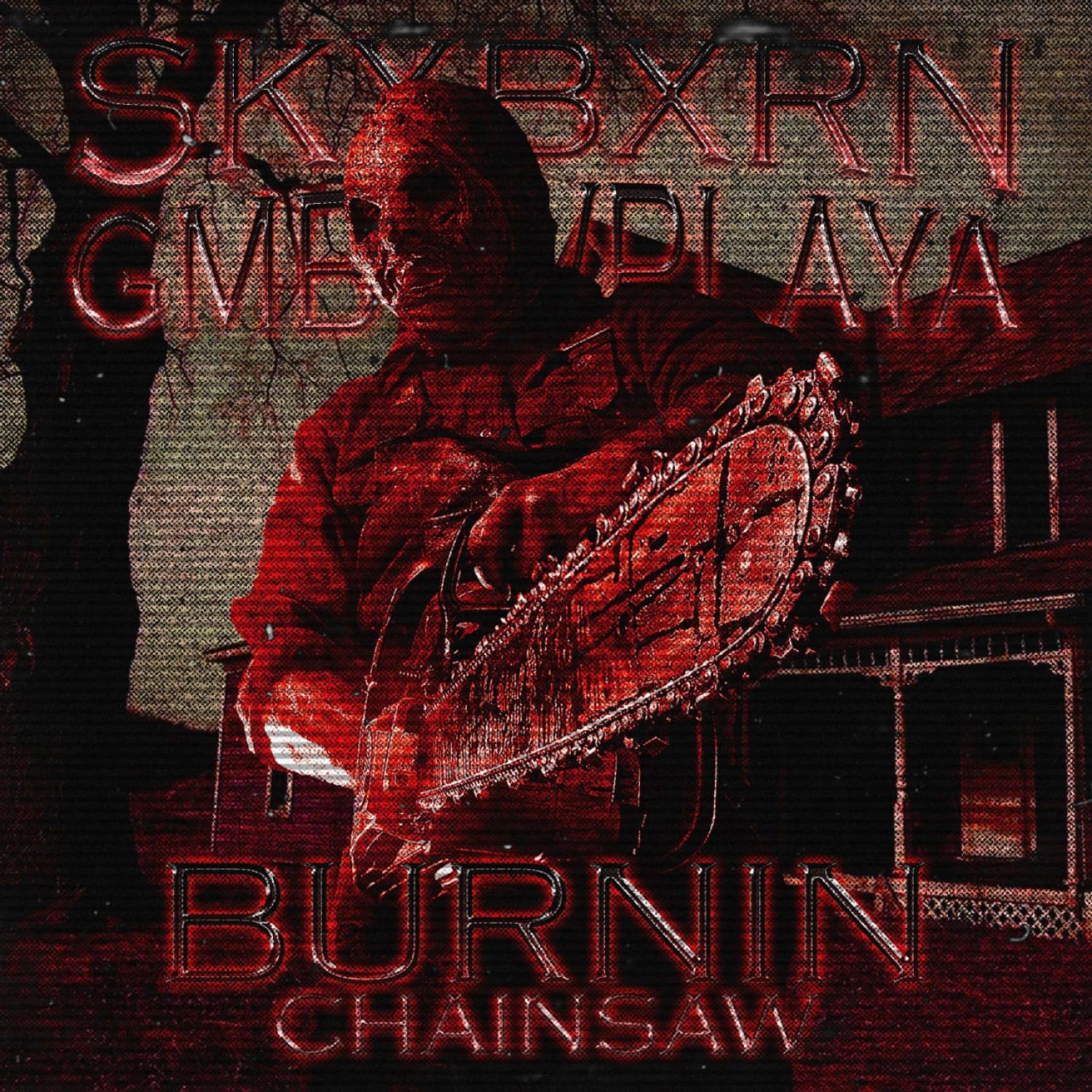 Постер альбома BURNIN' CHAINSAW