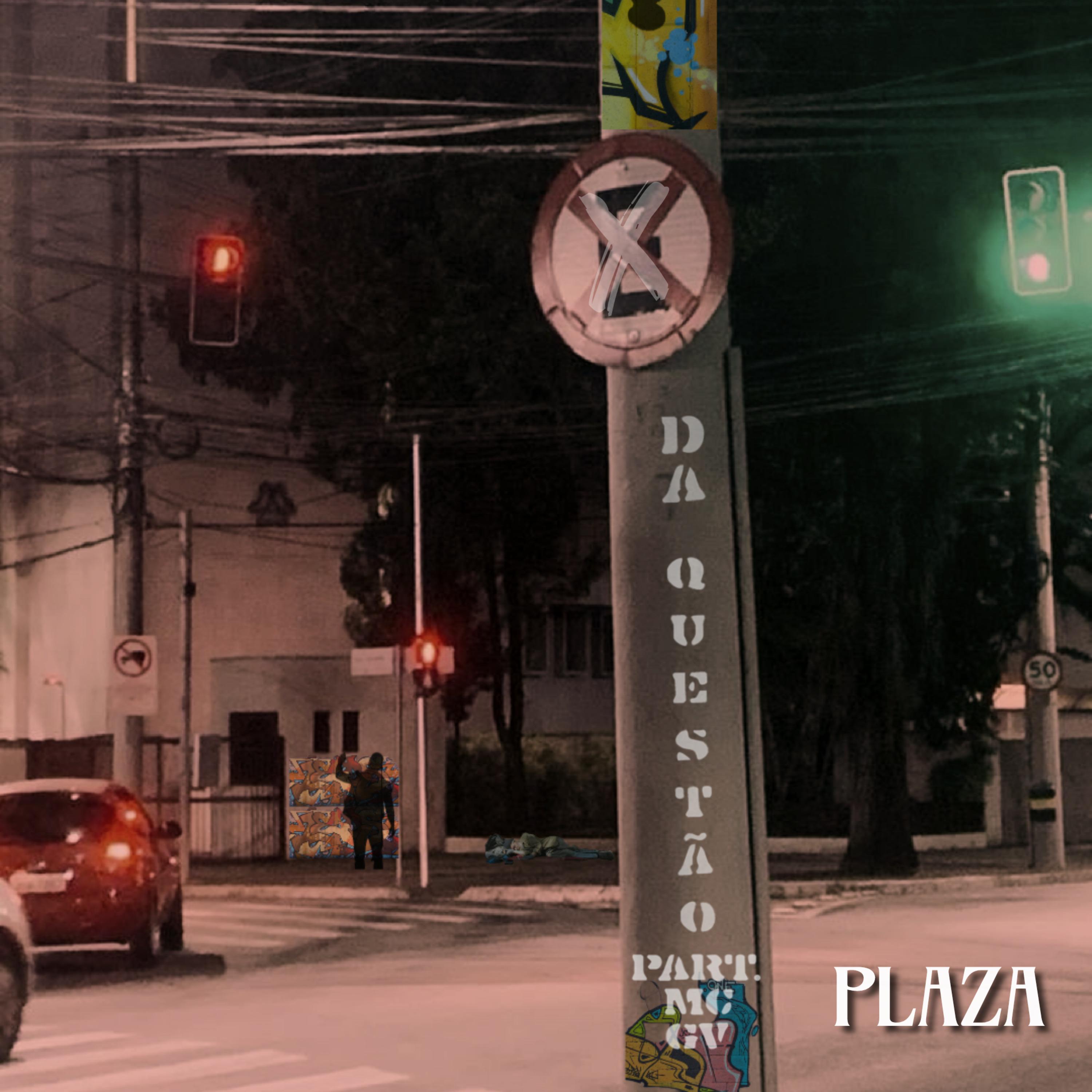 Постер альбома Plaza - X da Questão
