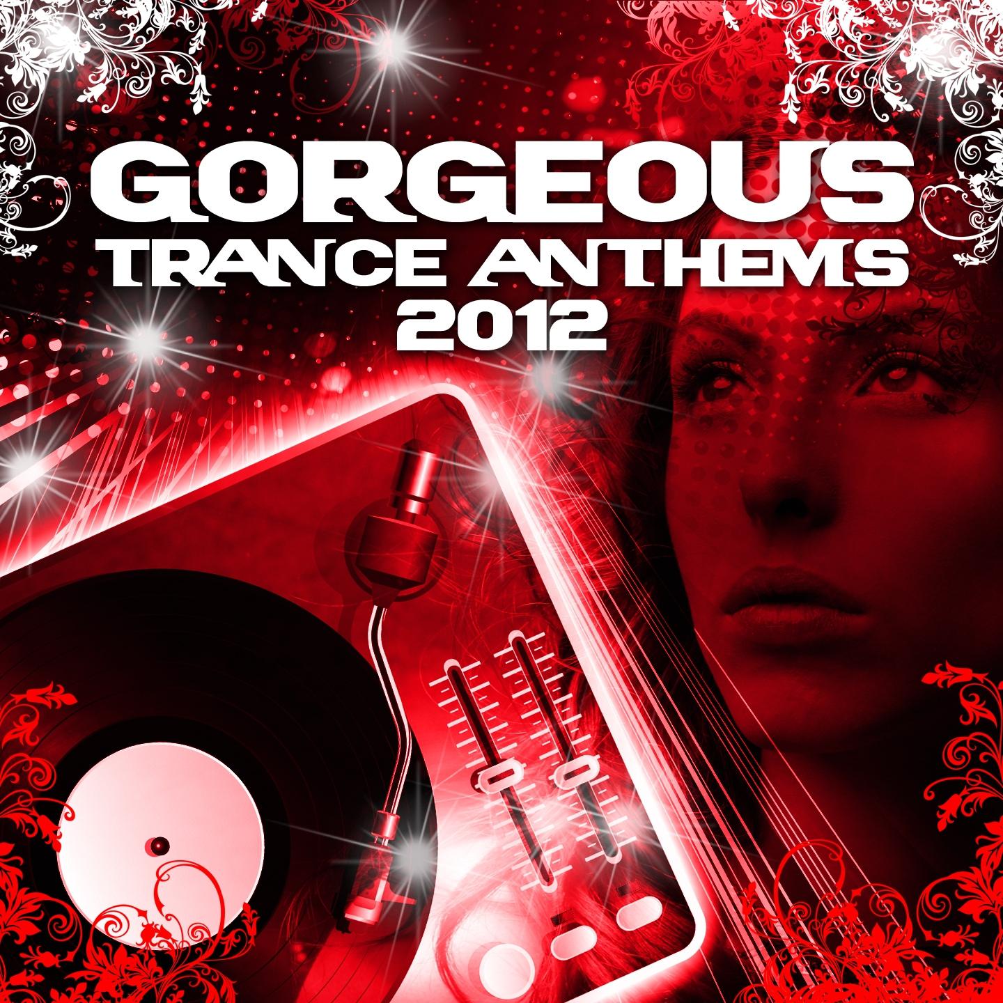Постер альбома Gorgeous Trance Anthems 2012