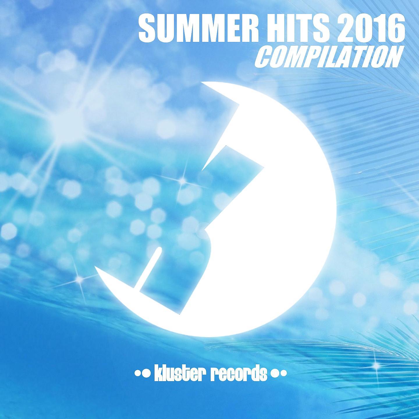 Постер альбома Summer Hits Compilation 2016