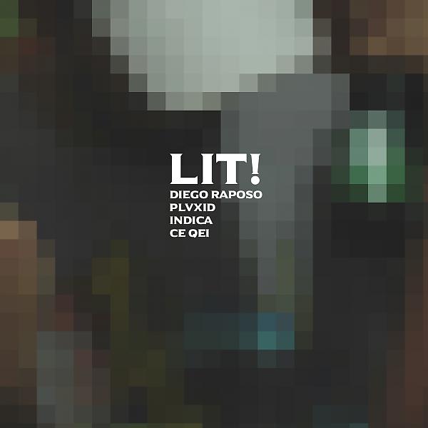 Постер альбома LIT! (feat. Indica, PlvXid & Ce Qei)