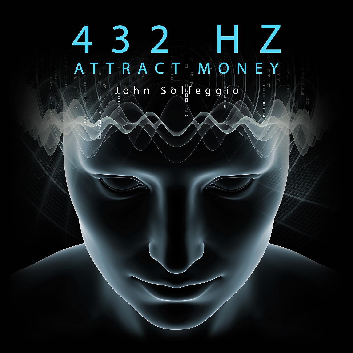 Постер альбома 432 Hz Attract Money: High Vibration Frequency