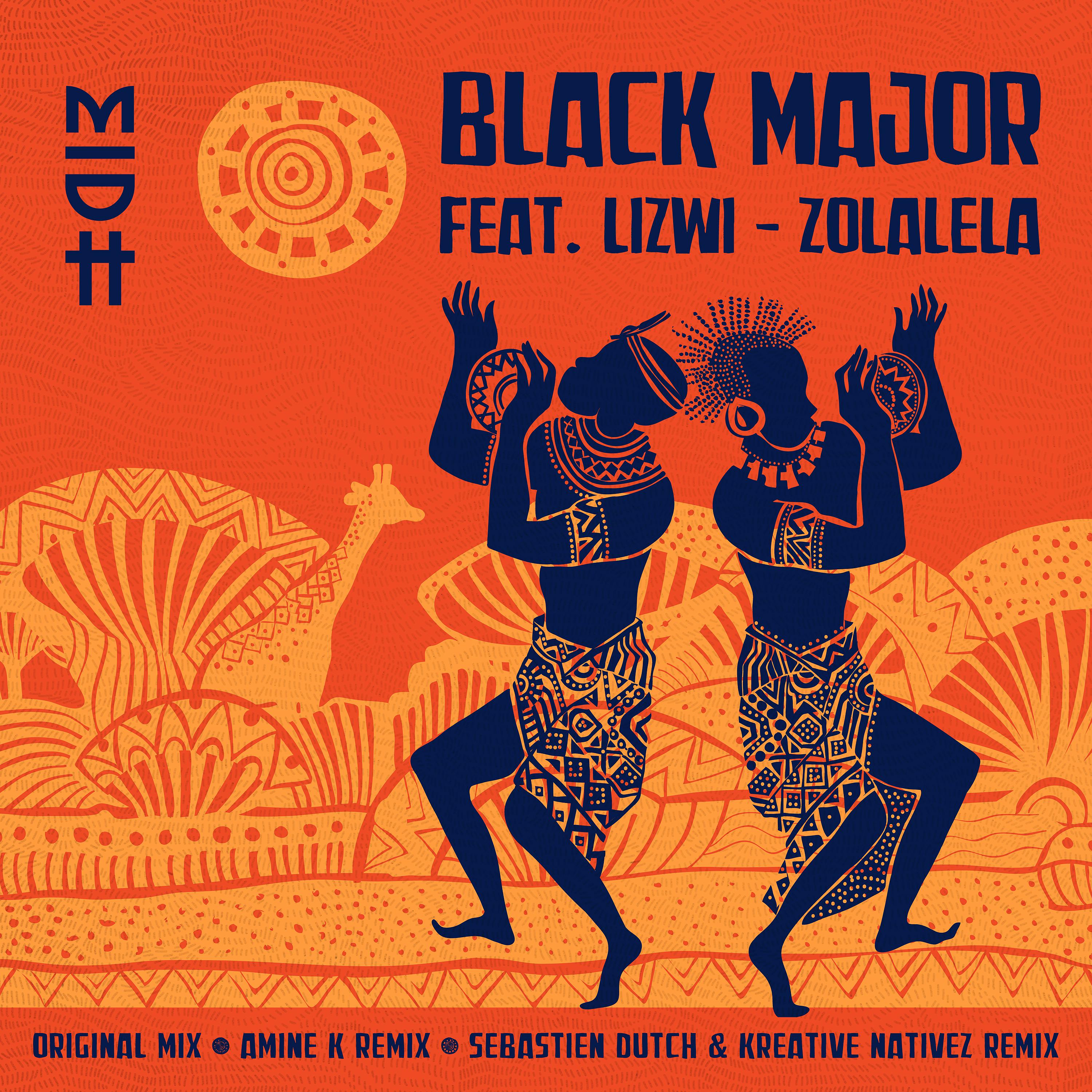 Lizwi, Black Major - Zolalela (Sebastien Dutch vs Kreative Nativez Remix)