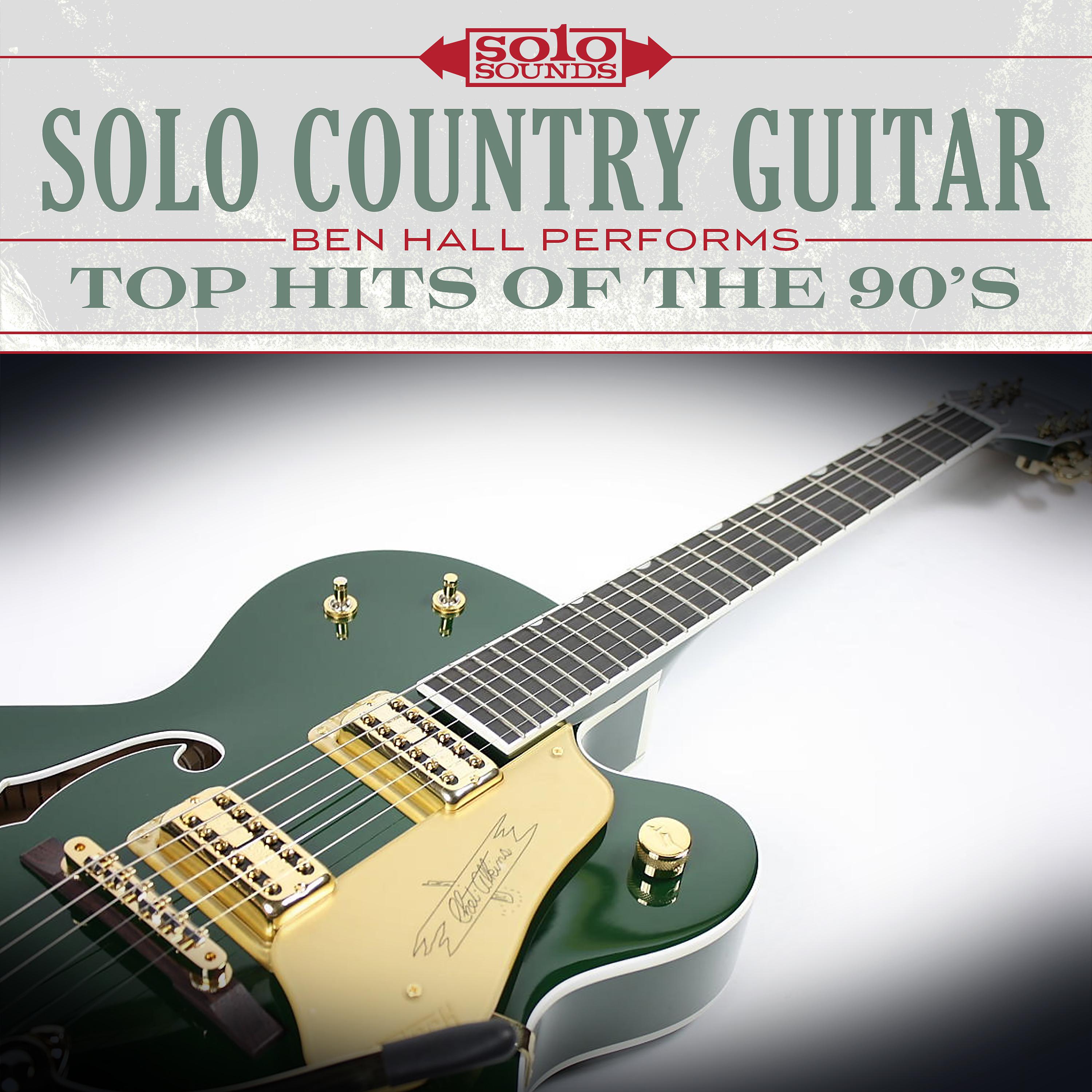 Постер альбома Solo Country Guitar: Top Hits of the 90's