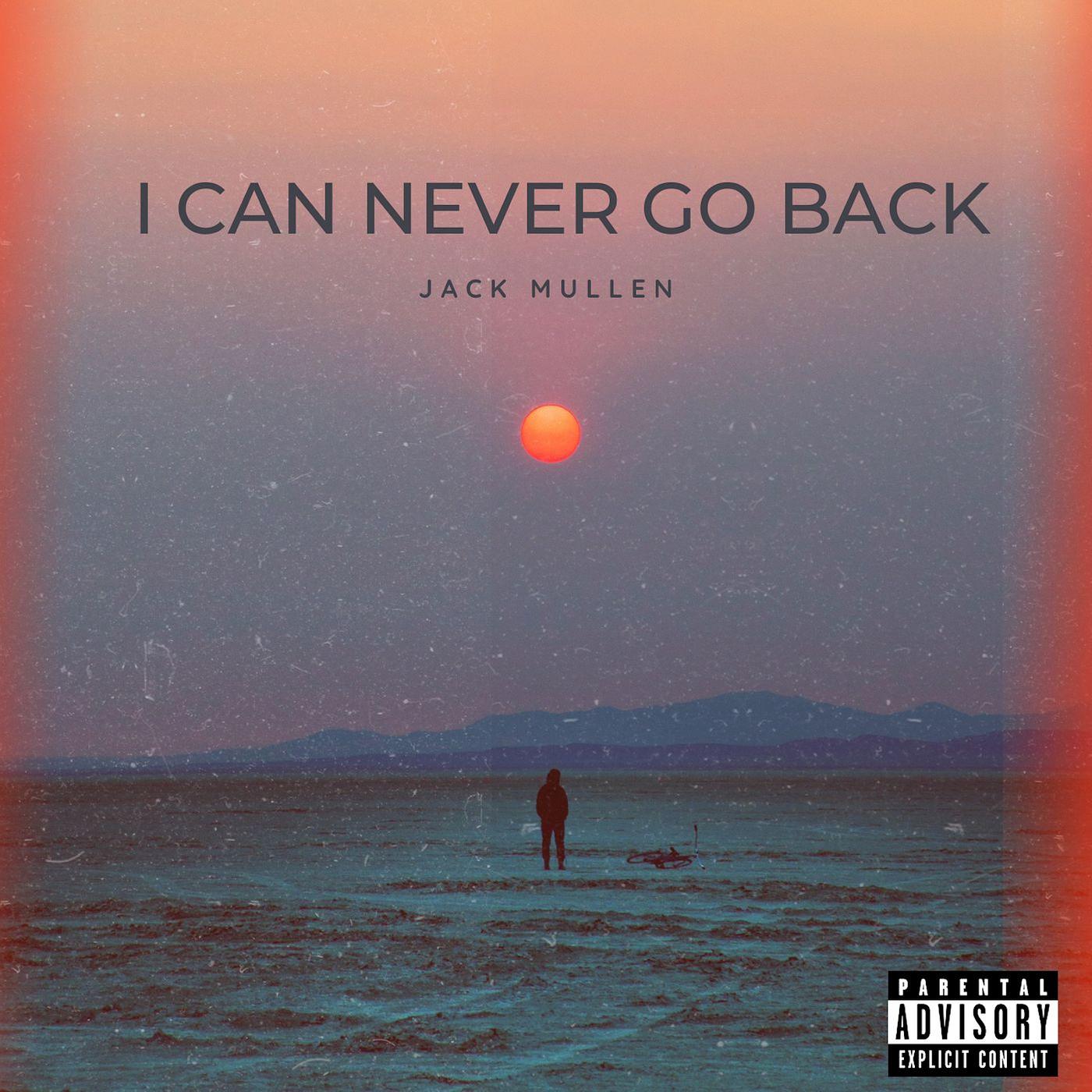 Постер альбома I Can Never Go Back