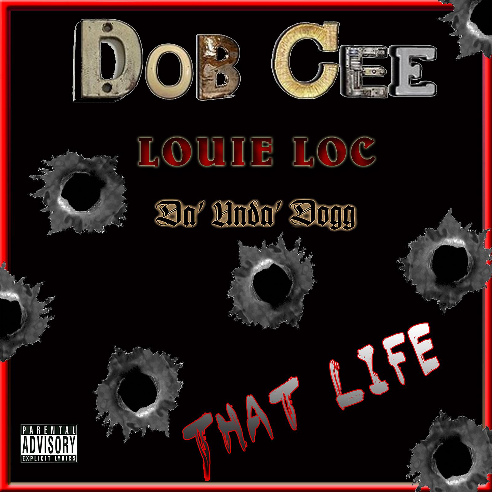Постер альбома That Life (feat. Da'Unda'Dogg & Louie Loc)