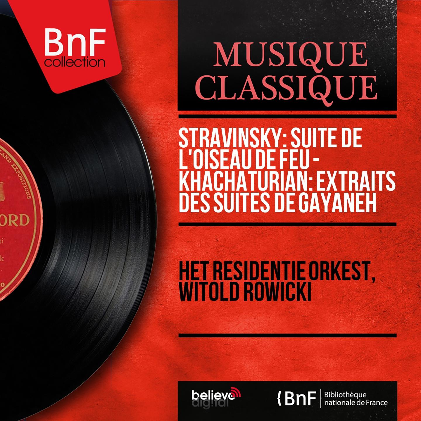 Постер альбома Stravinsky: Suite de L'oiseau de feu - Khachaturian: Extraits des Suites de Gayaneh (Mono Version)