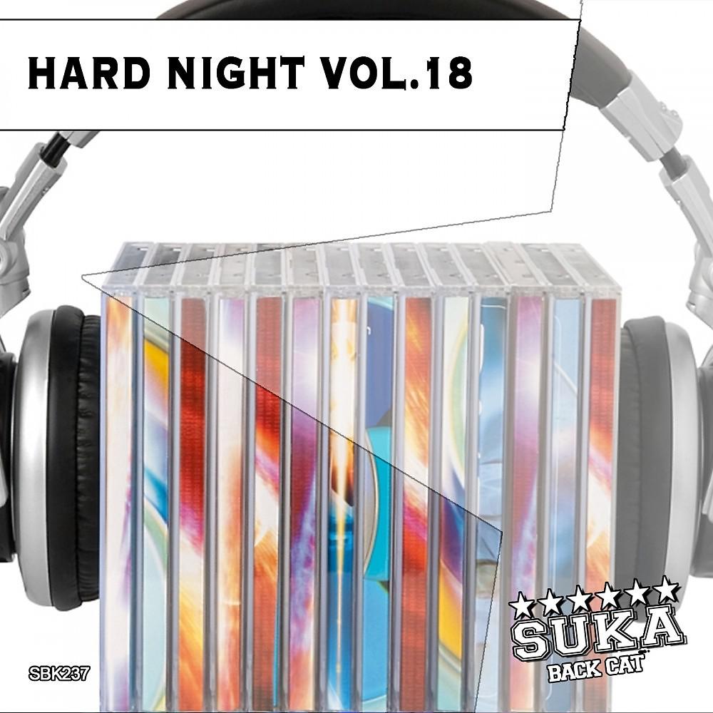 Постер альбома Hard Night, Vol. 18
