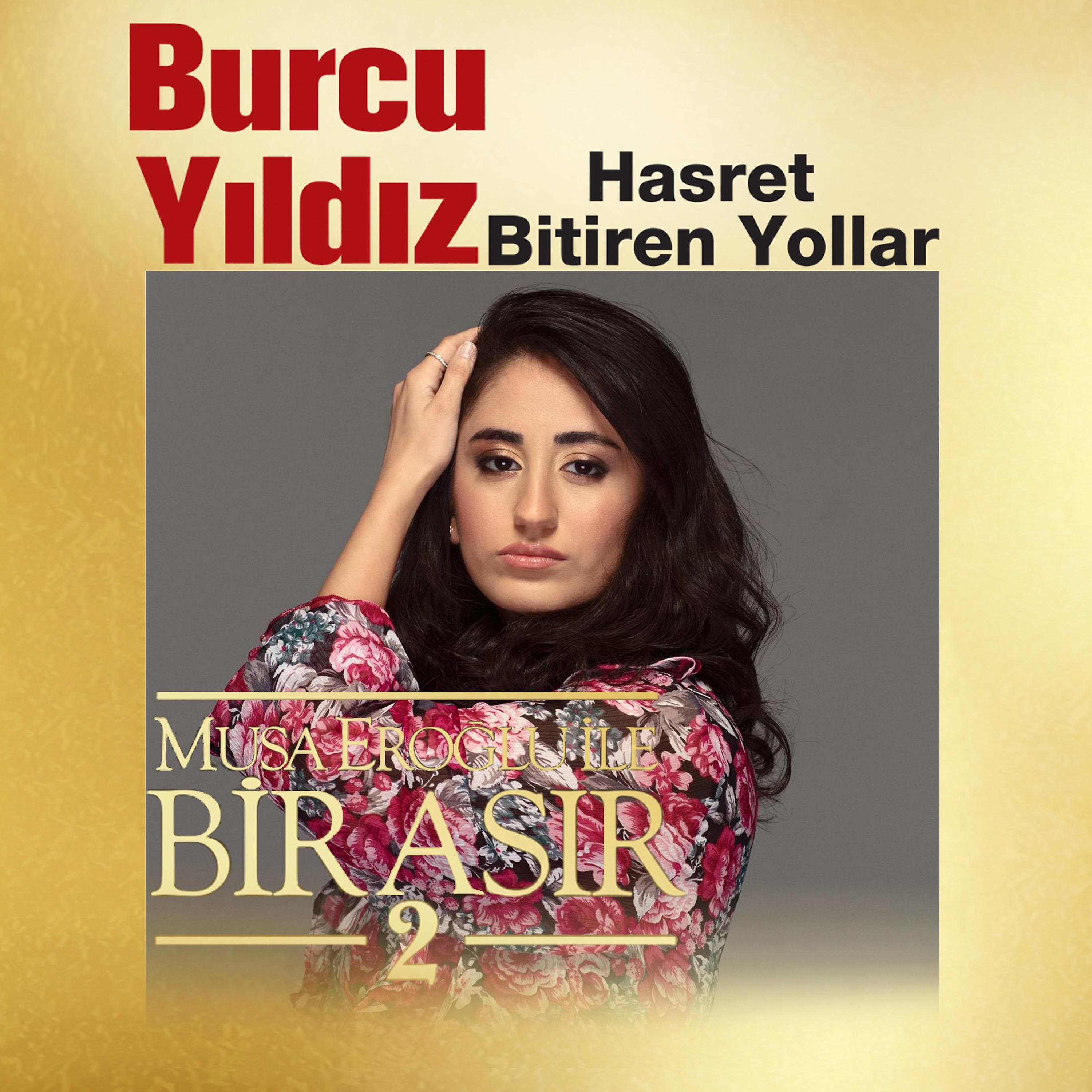 Постер альбома Hasret Bitiren Yollar
