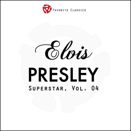 Постер альбома Elvis Presley Superstar, Vol.4
